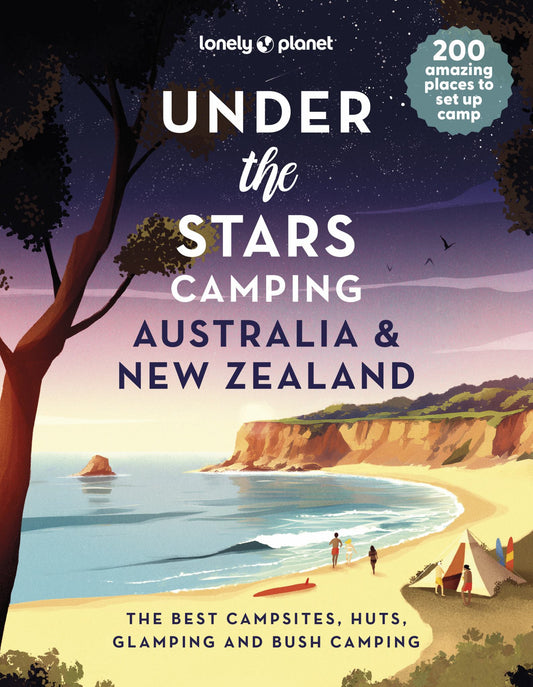 Lonely Planet under the Stars Camping Australia and New Zealand Cover Image