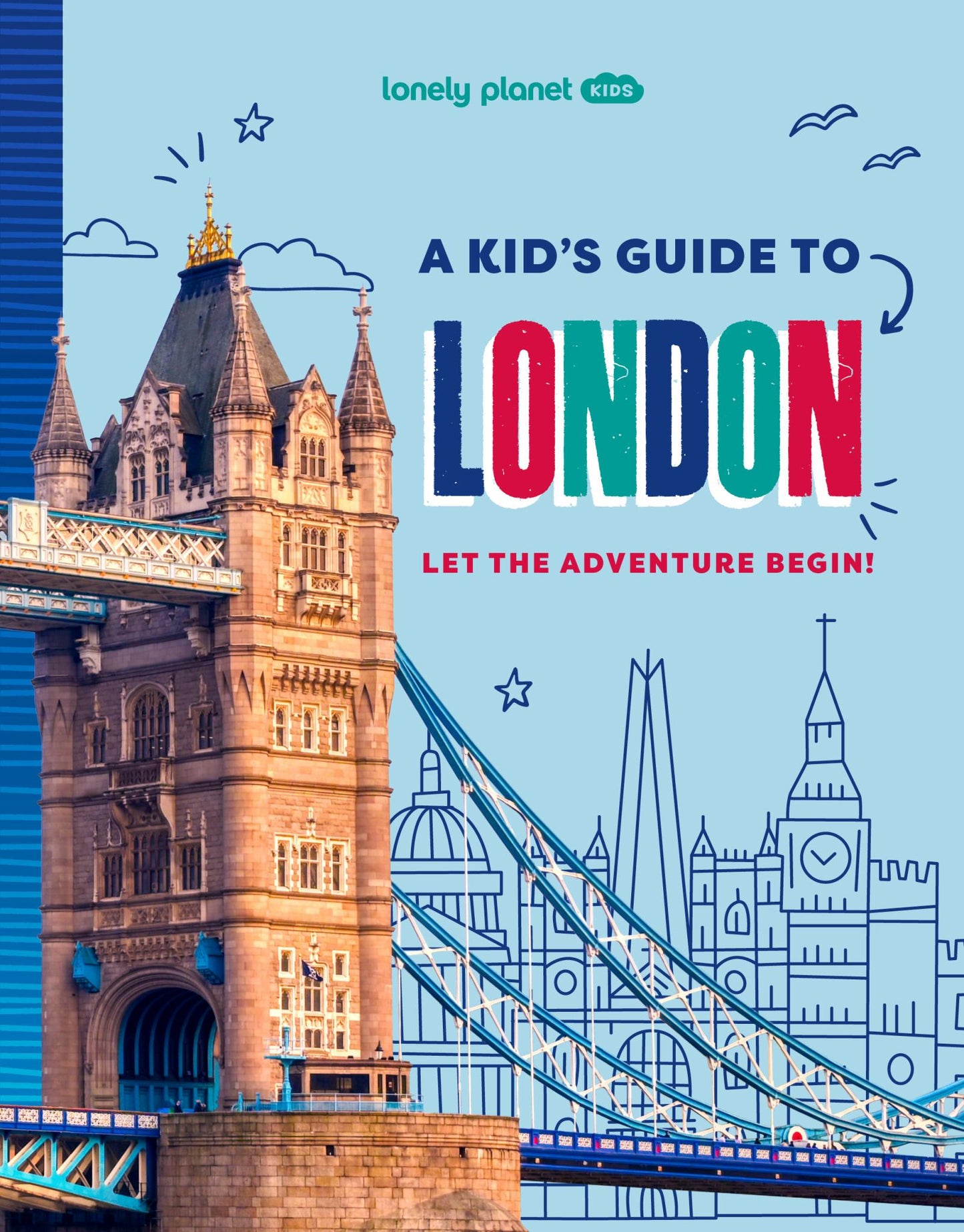 Lonely Planet Kids a Kid's Guide to London Cover Image