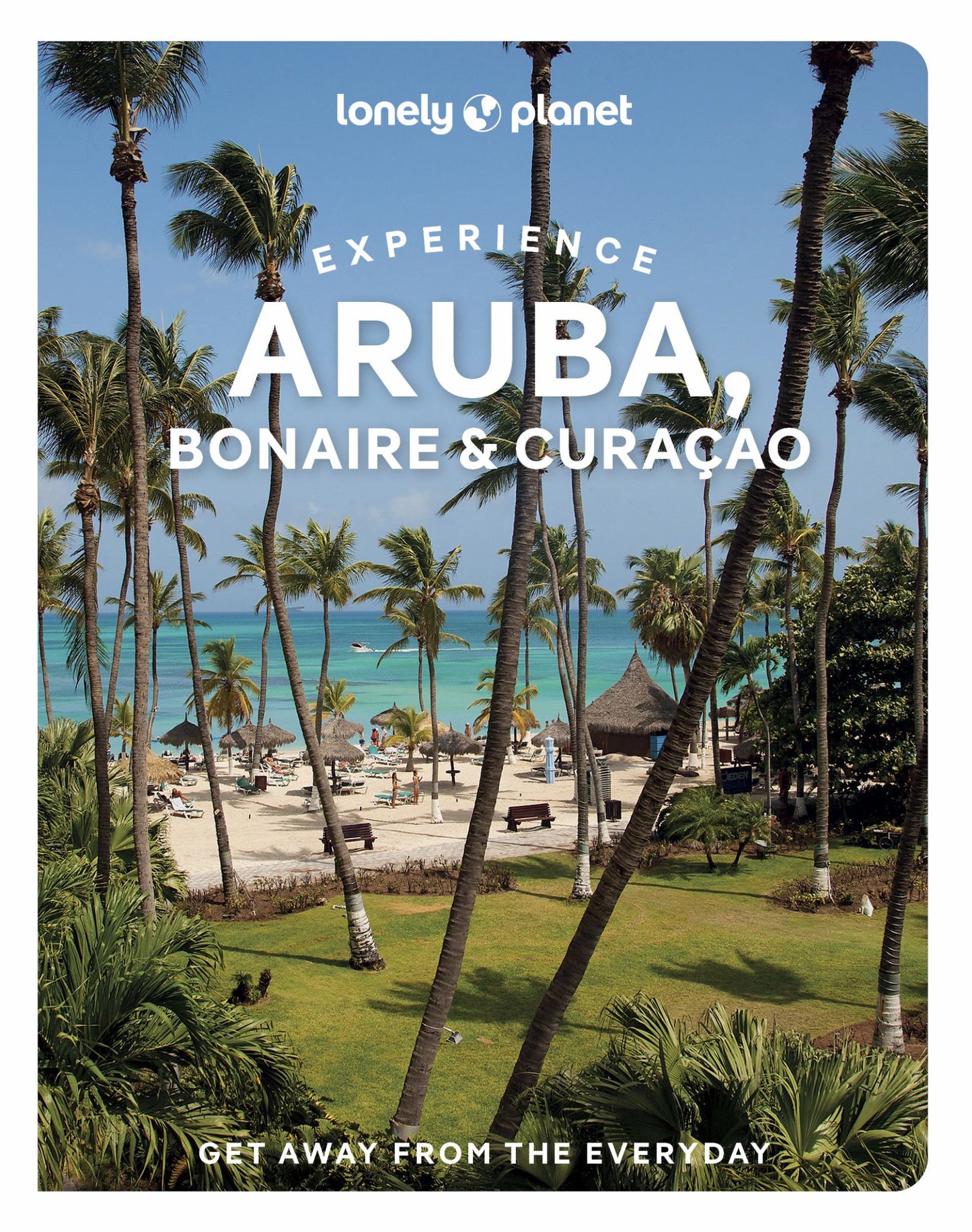 Lonely Planet Experience Aruba, Bonaire and Curaçao Cover Image