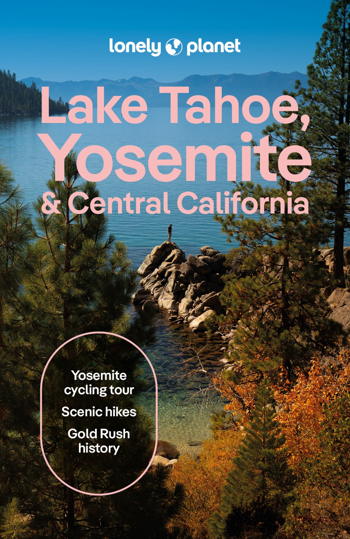 Lonely Planet Lake Tahoe, Yosemite and Central California Cover Image