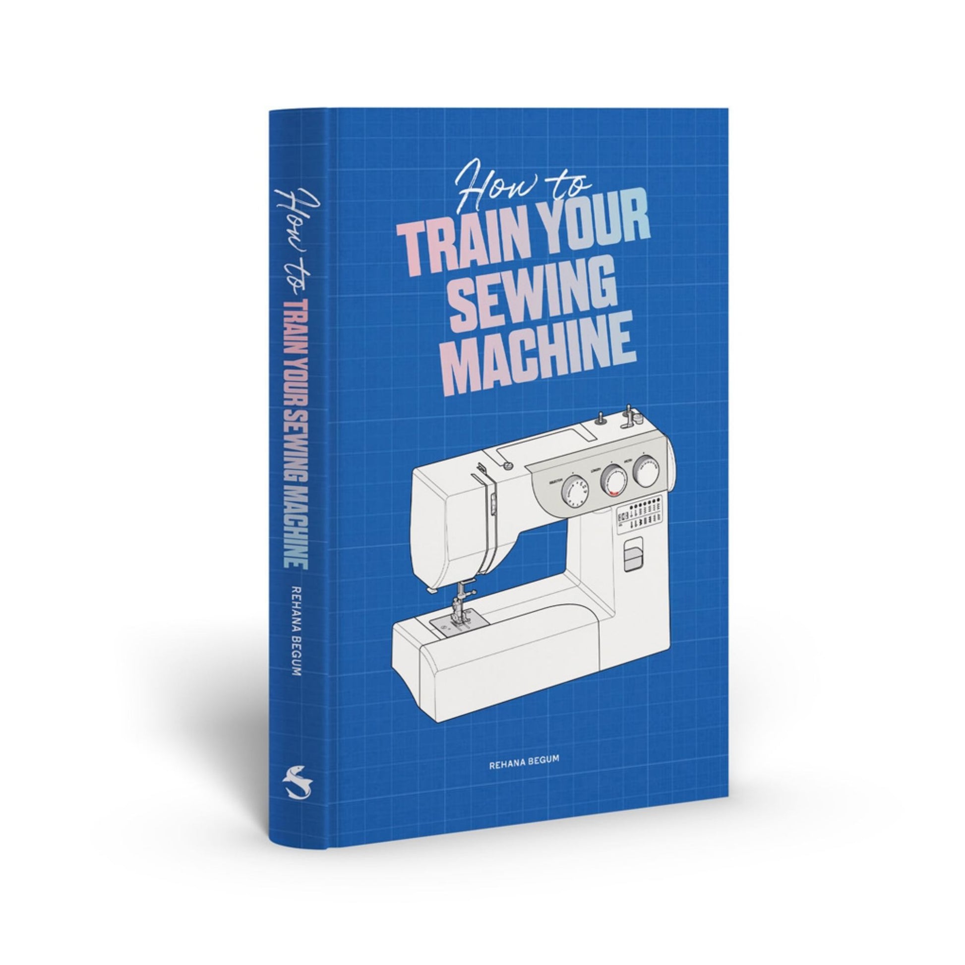 How to Train Your Sewing Machine Cover Image