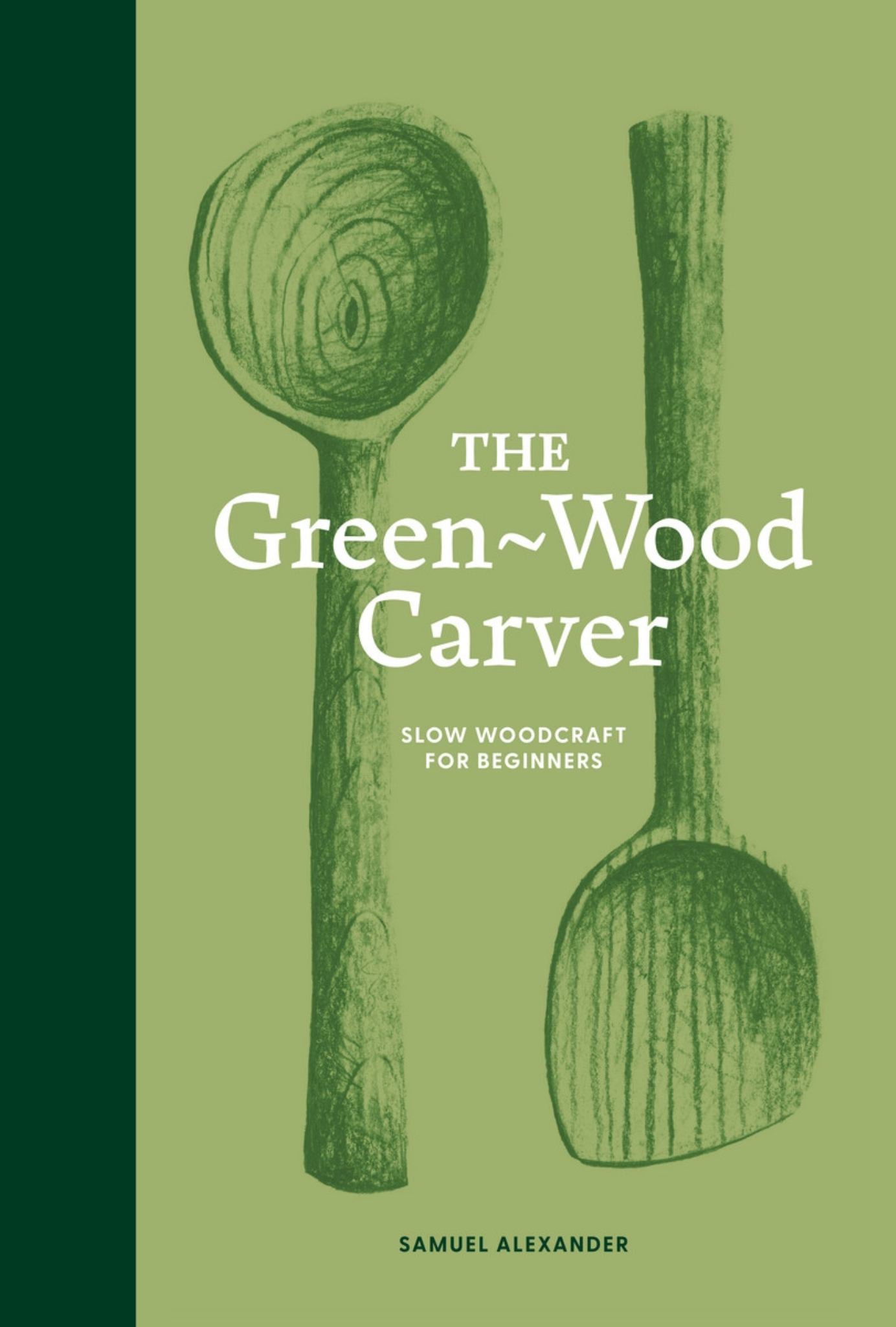 The Green-Wood Carver Cover Image