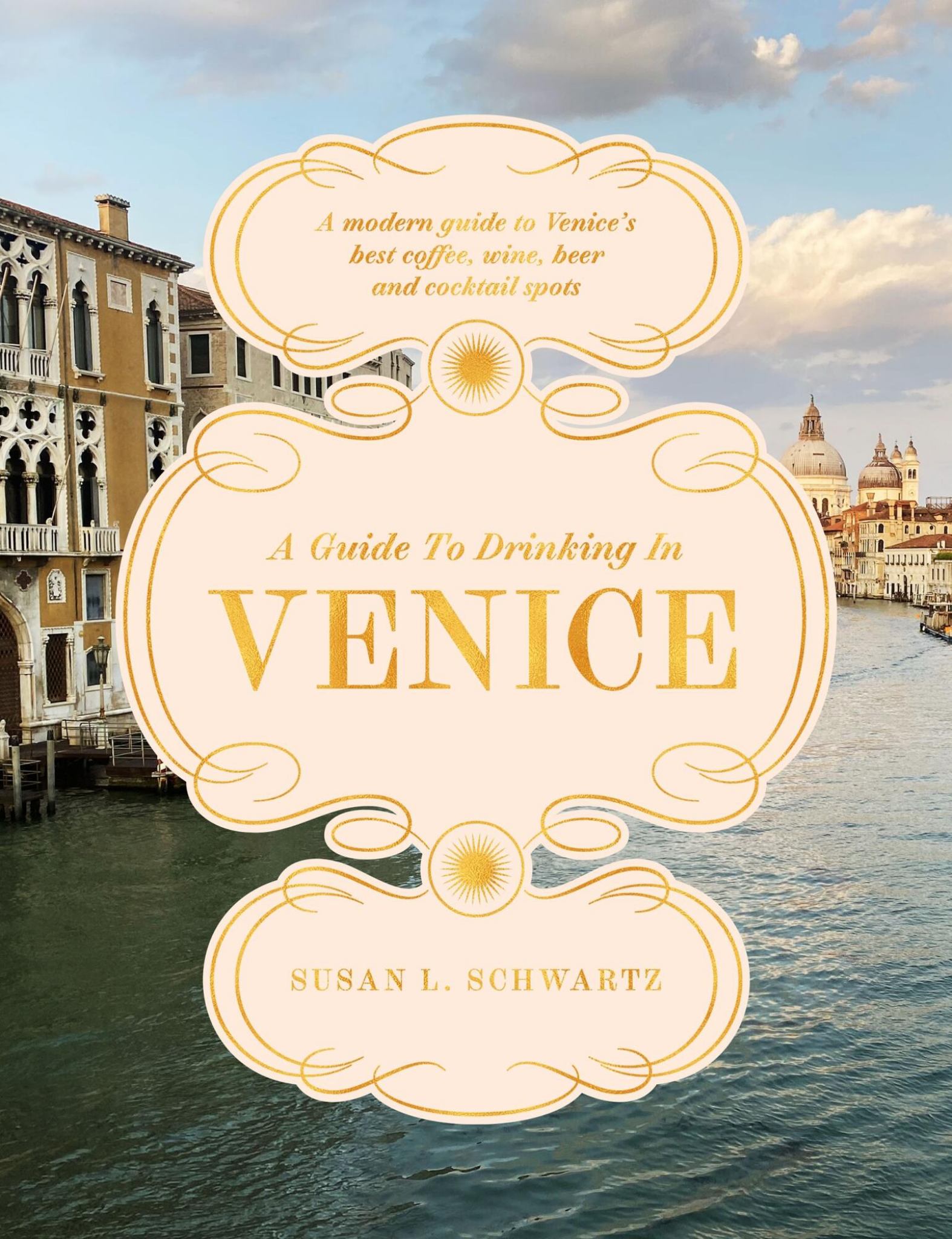 A Guide to Drinking in Venice Cover Image
