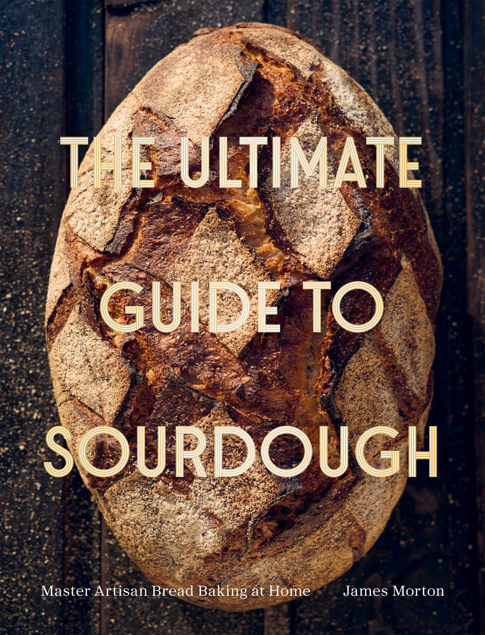 The Ultimate Guide to Sourdough Cover Image