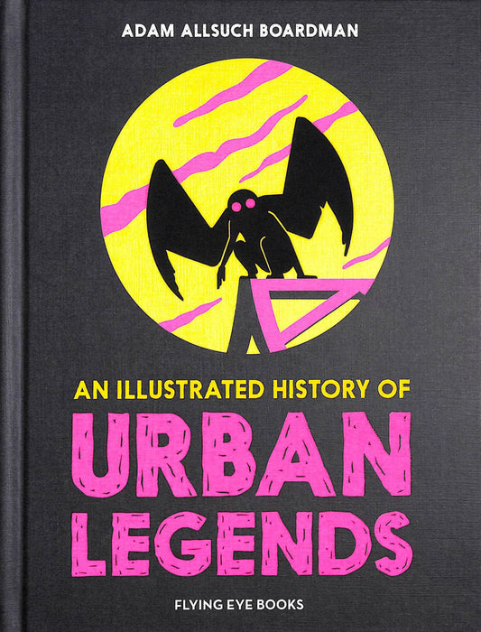 An Illustrated History of Urban Legends Cover Image