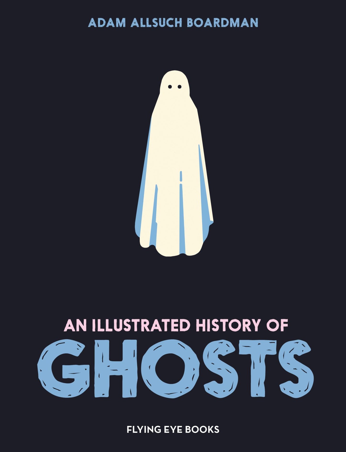 An Illustrated History of Ghosts Cover Image