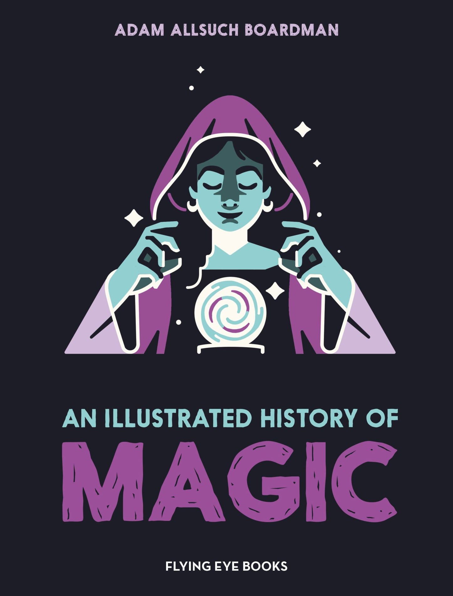 An Illustrated History of Magic Cover Image