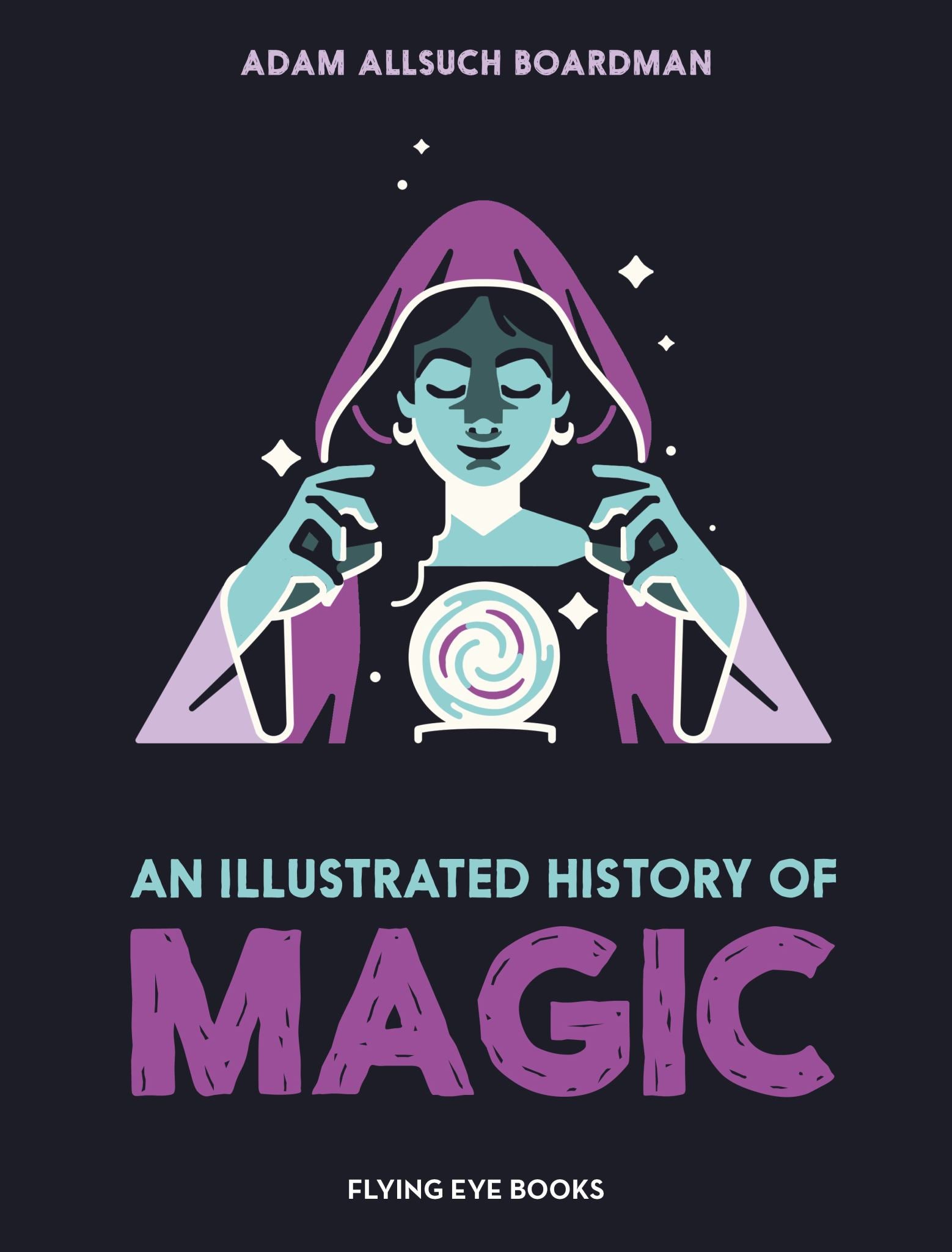 An Illustrated History of Magic Cover Image