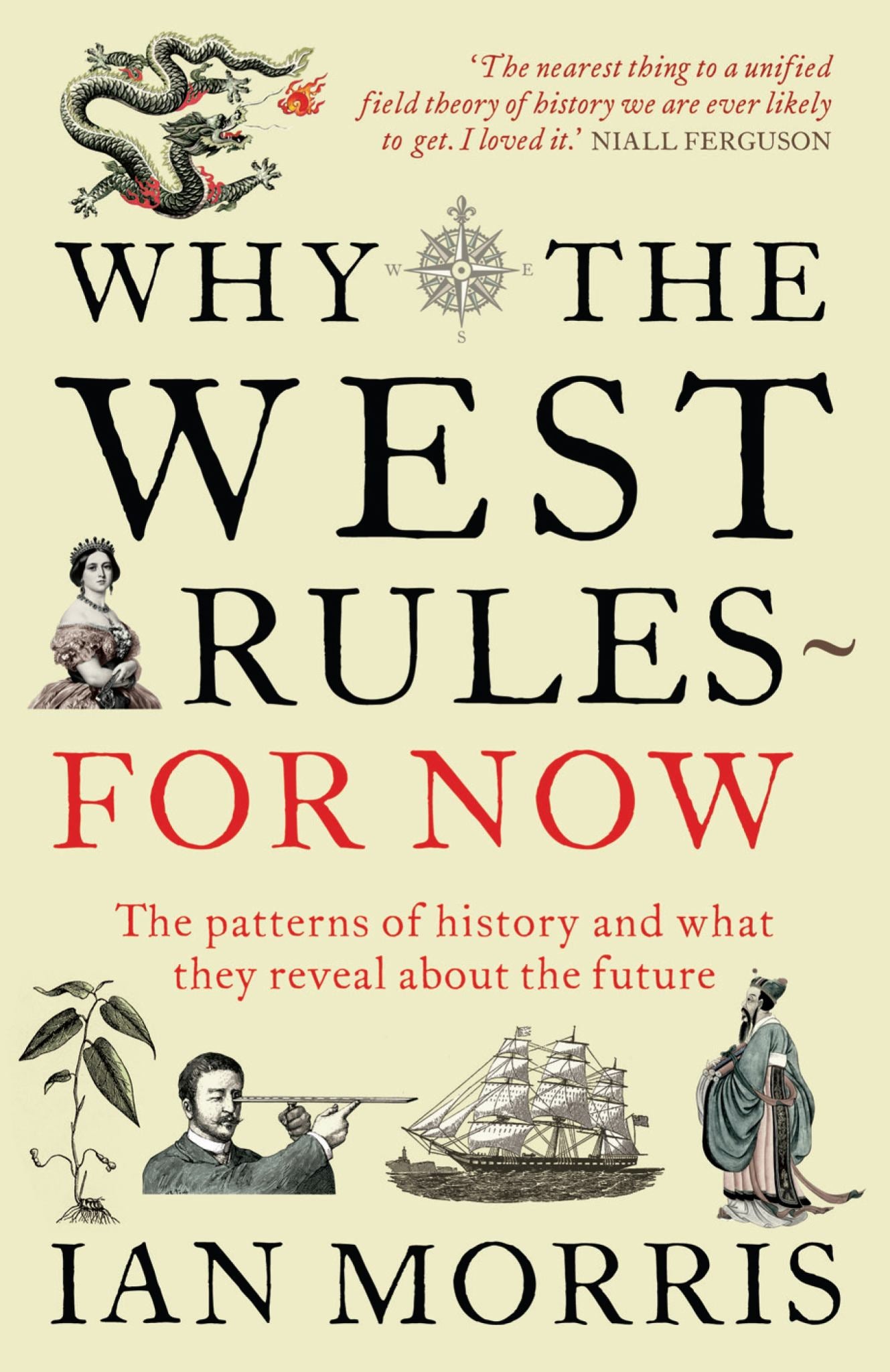 Why the West Rules - for Now Cover Image
