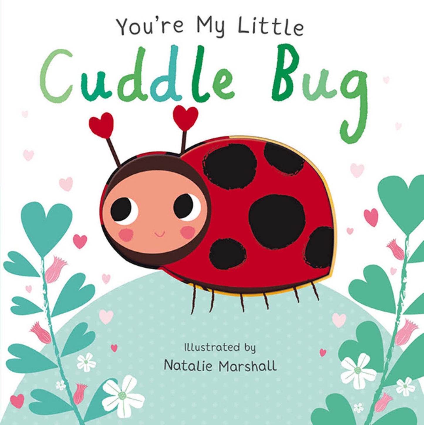 You're My Little Cuddle Bug Cover Image
