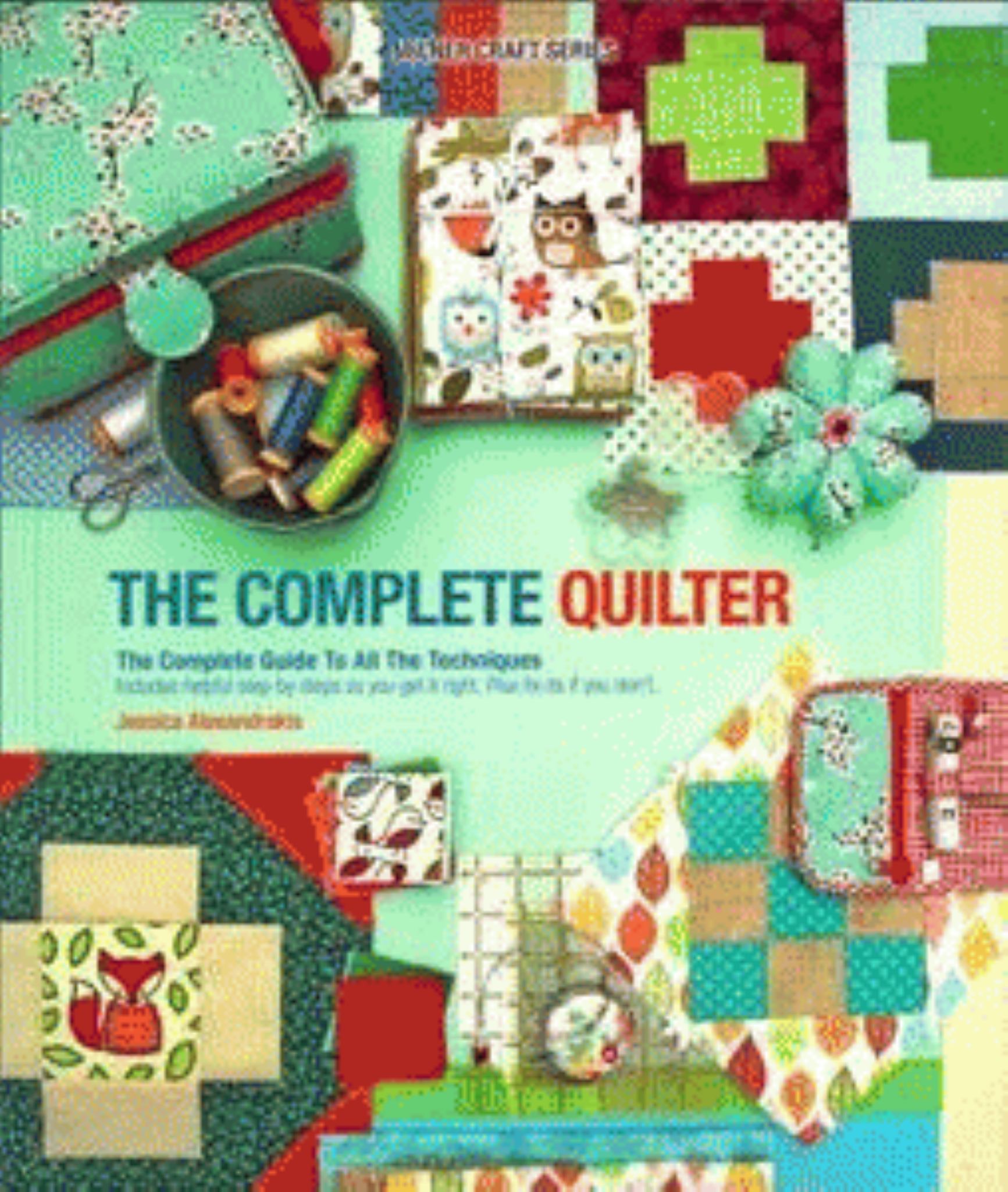 Complete Quilter Complete Guide All Tec Cover Image