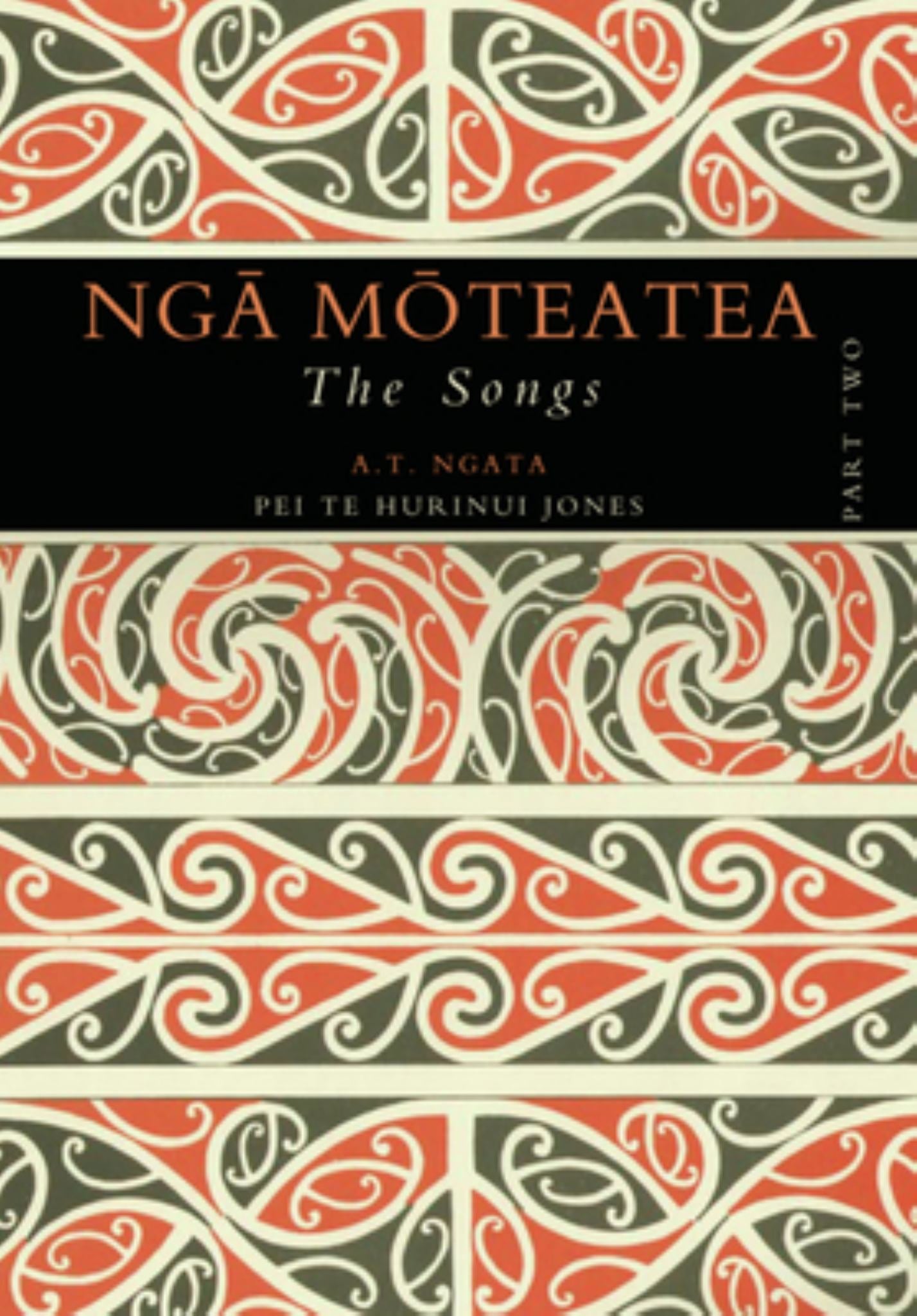 Nga Moteatea: the Songs: Part Two Cover Image