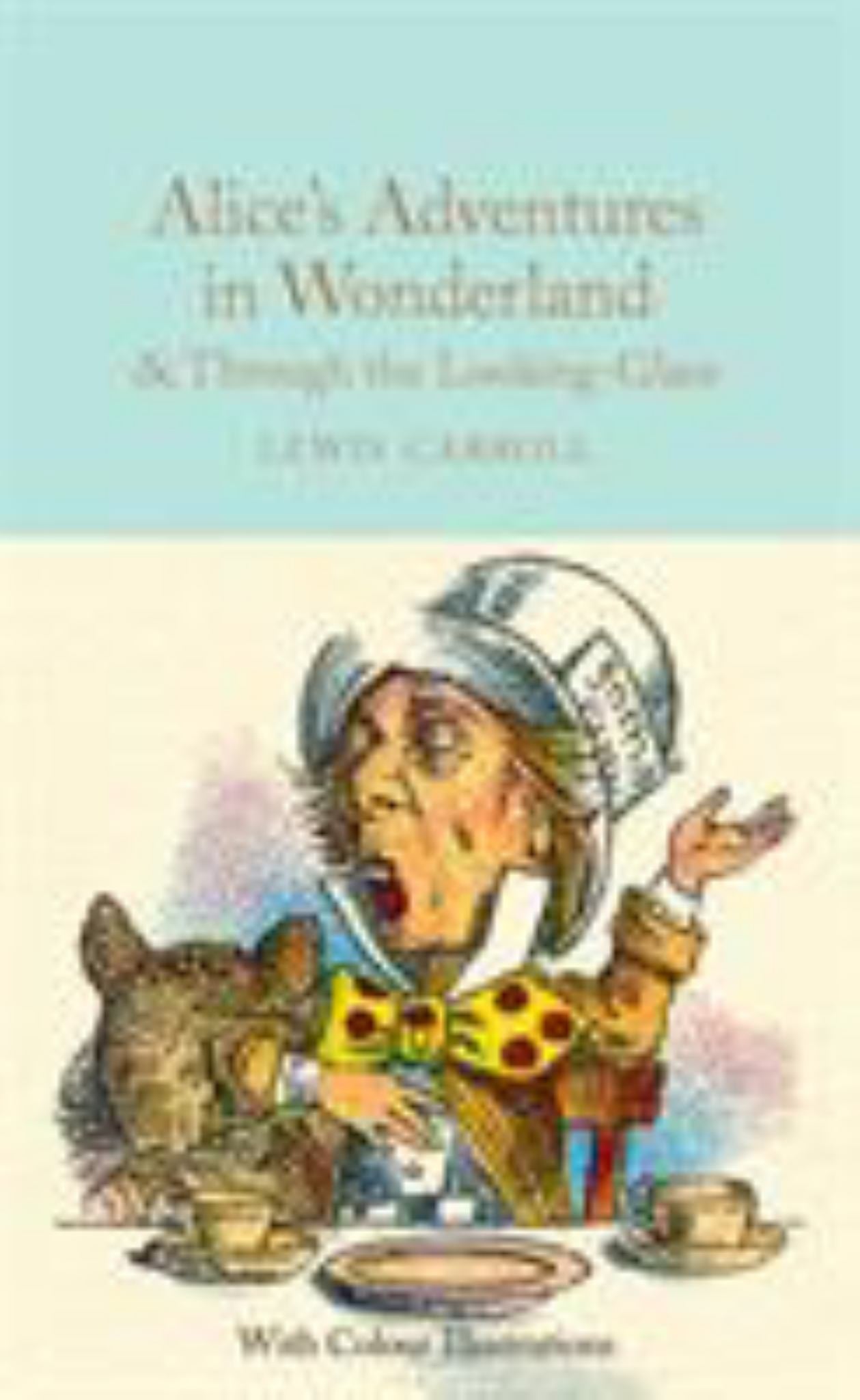 Alice's Adventures in Wonderland and Through the Looking-Glass Cover Image