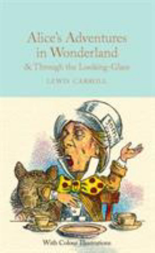 Alice's Adventures in Wonderland and Through the Looking-Glass Cover Image