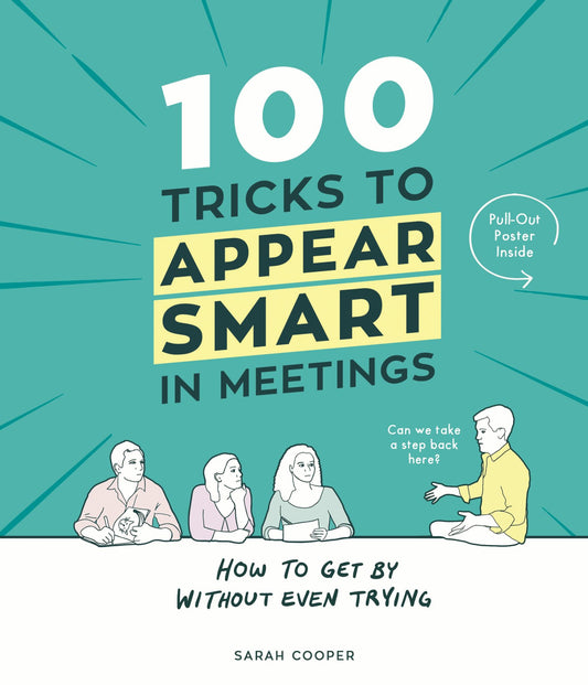 100 Tricks to Appear Smart in Meetings Cover Image