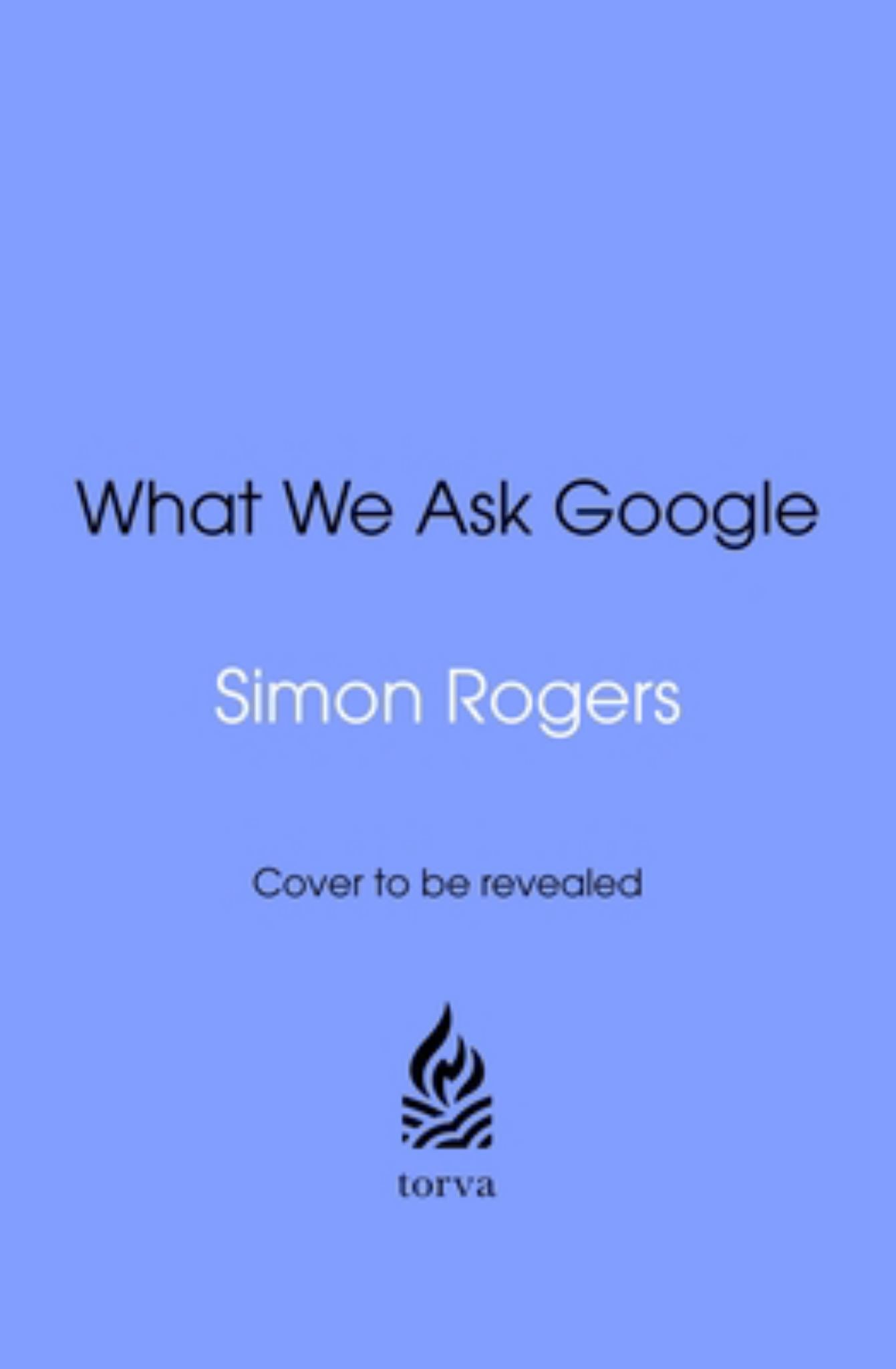 What We Ask Google Cover Image