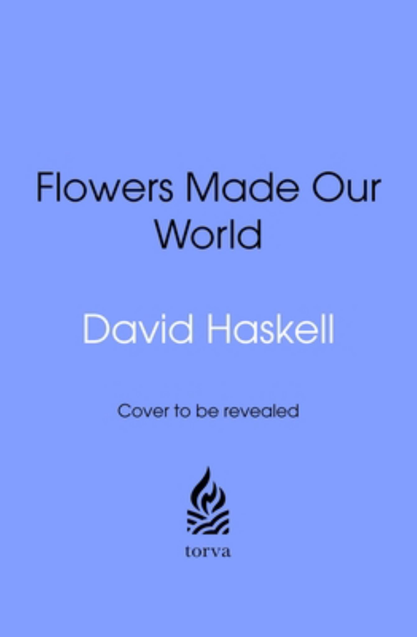 How Flowers Made Our World Cover Image