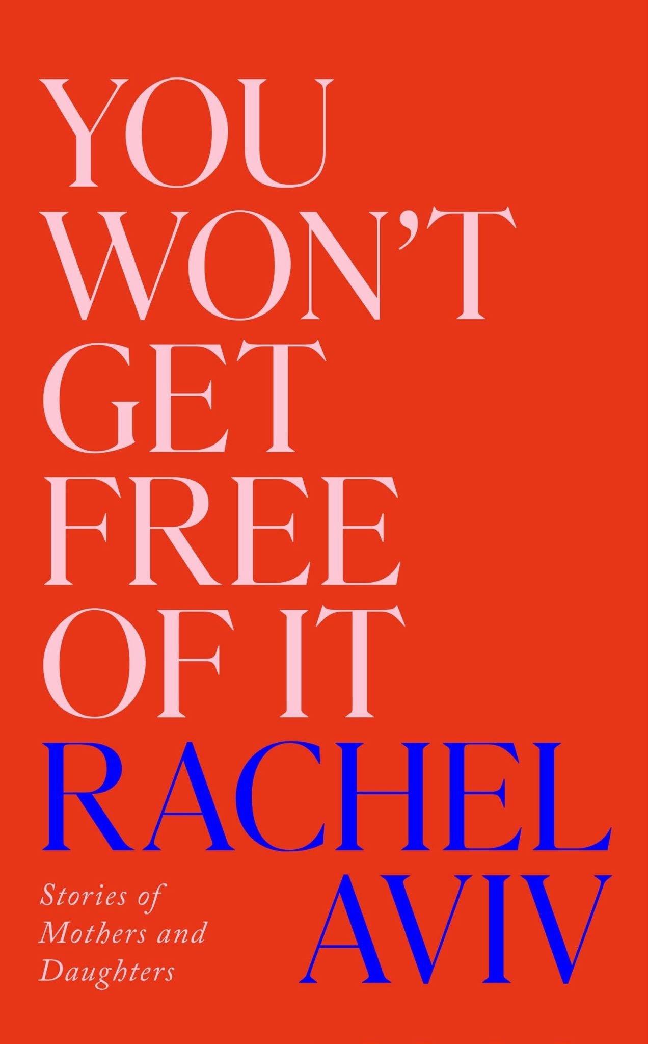 You Won't Get Free of It Cover Image