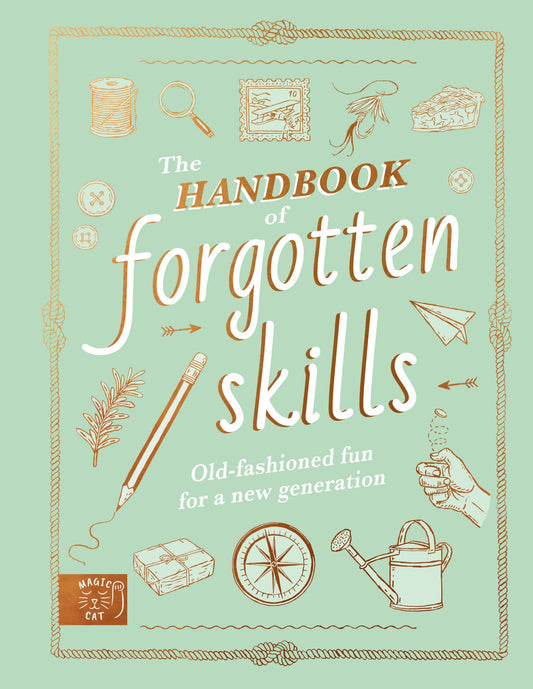The Handbook of Forgotten Skills Cover Image
