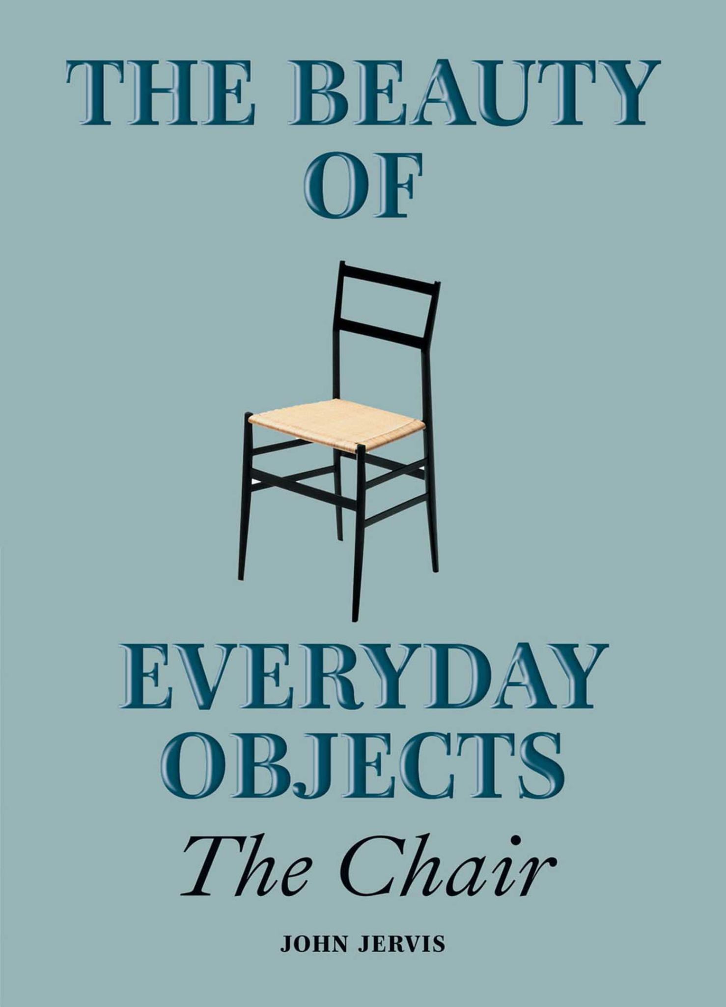 The Beauty of Everyday Objects: the Chair Cover Image