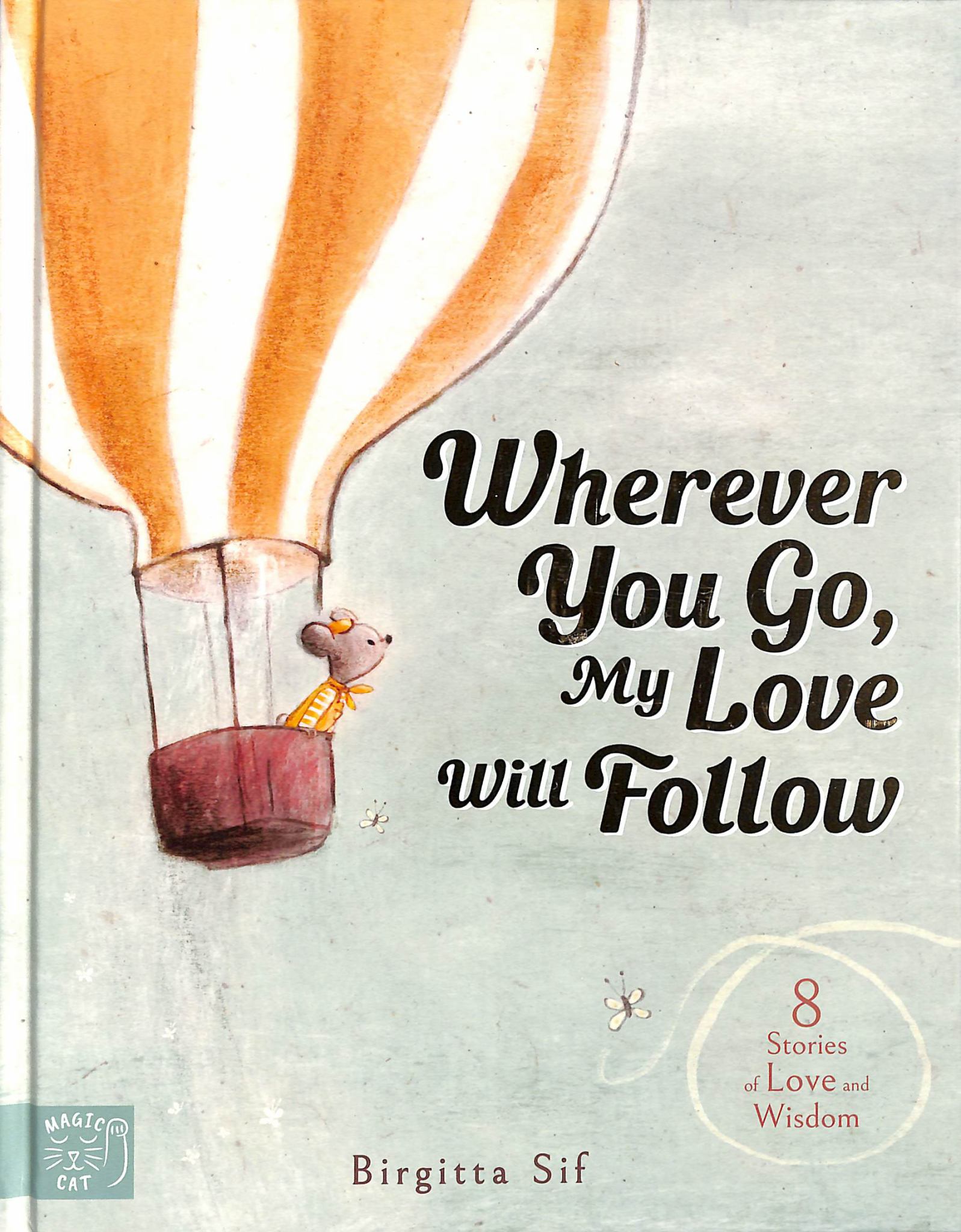 Wherever You Go, My Love Will Follow Cover Image
