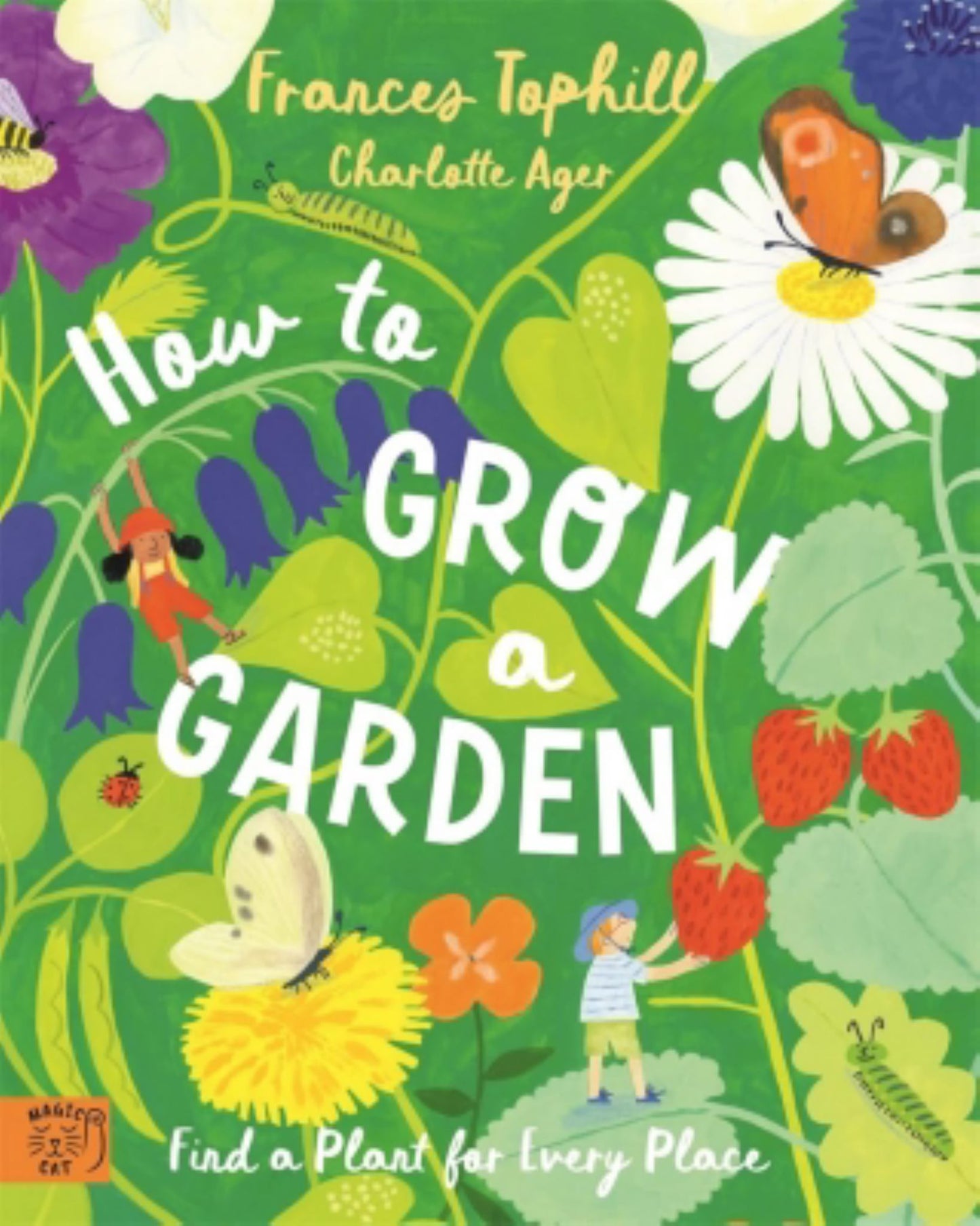 How to Grow a Garden Cover Image