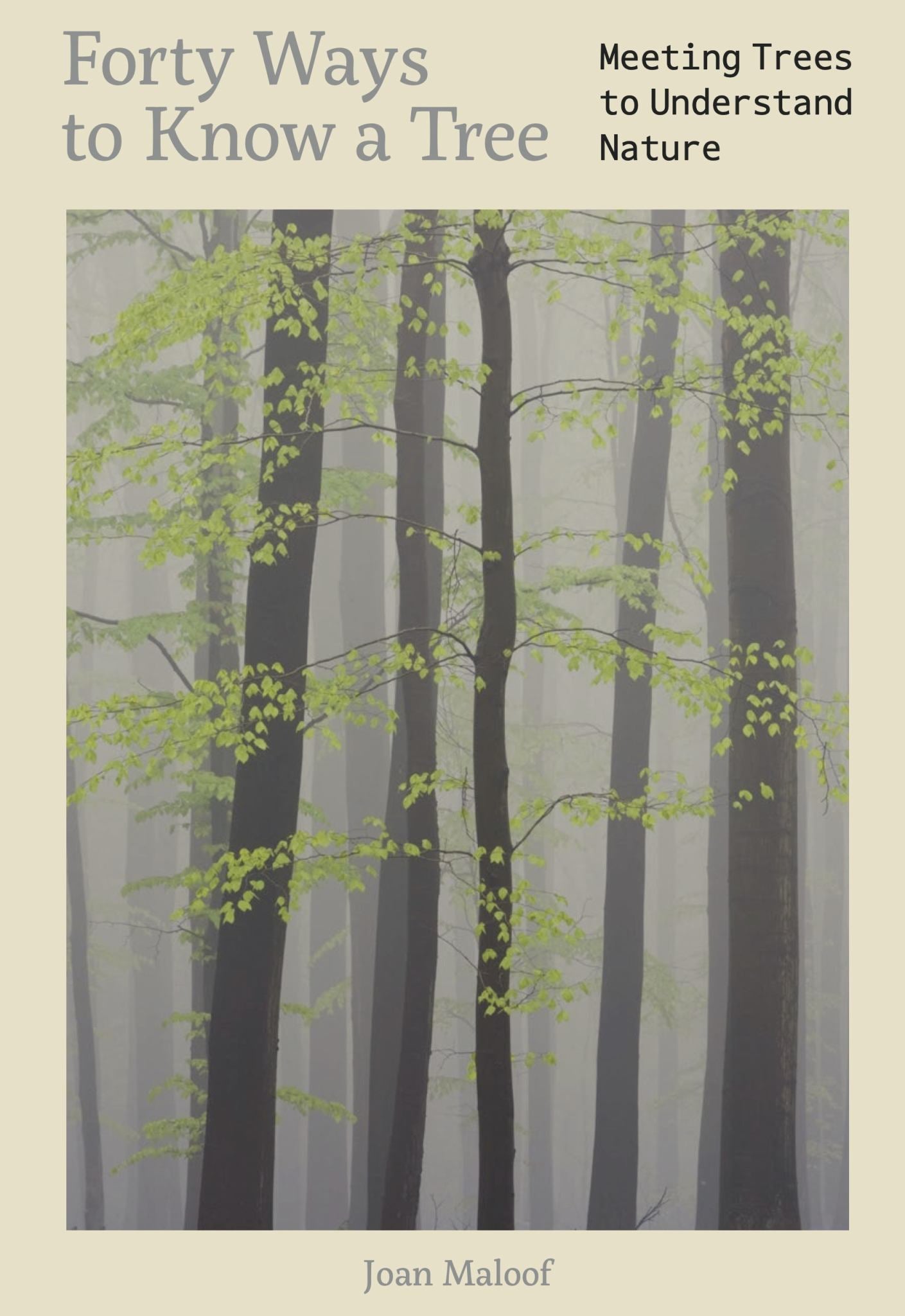 Forty Ways to Know a Tree Cover Image