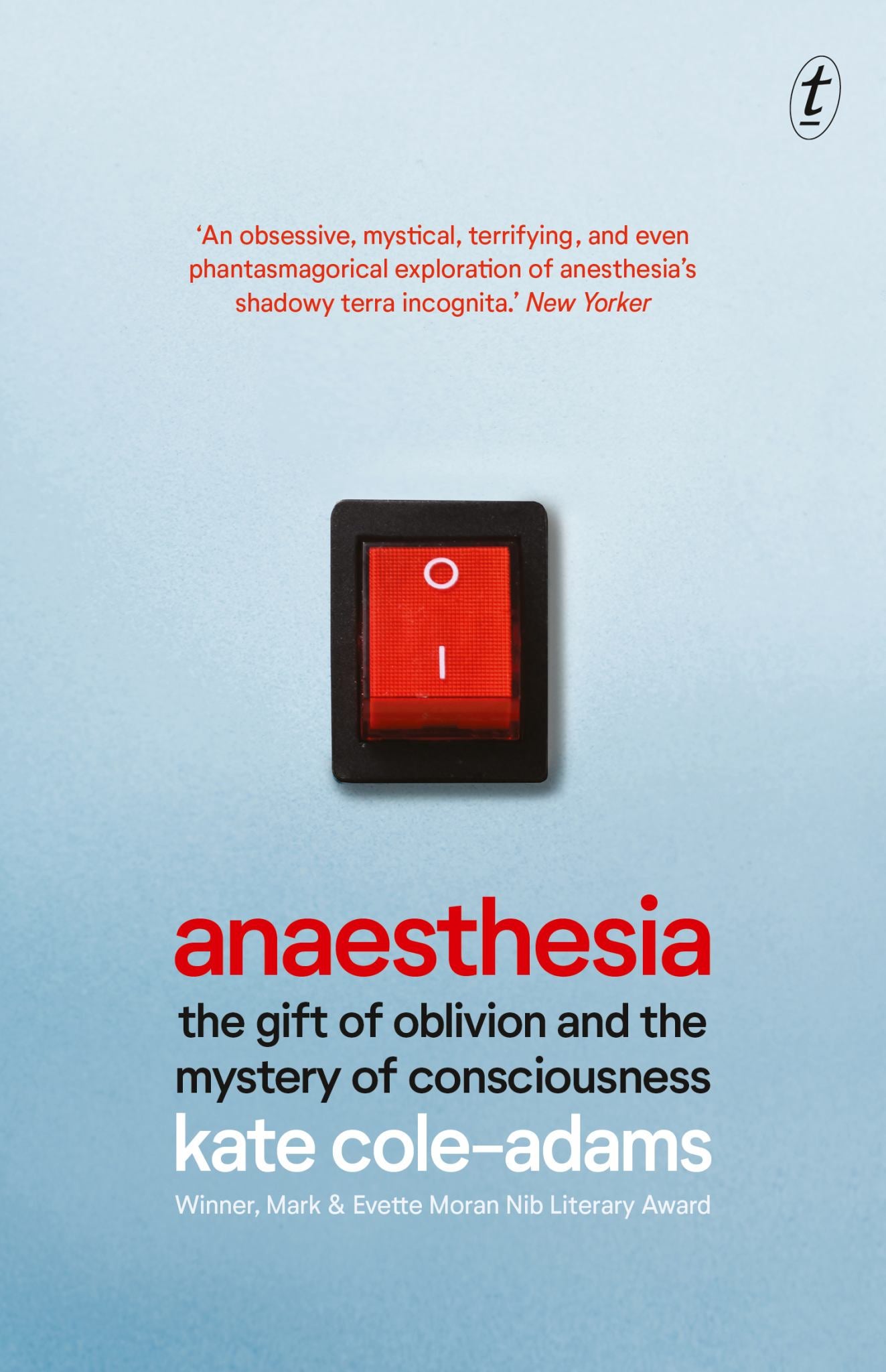 Anaesthesia: the Gift of Oblivion and the Mystery of Consciousness Cover Image