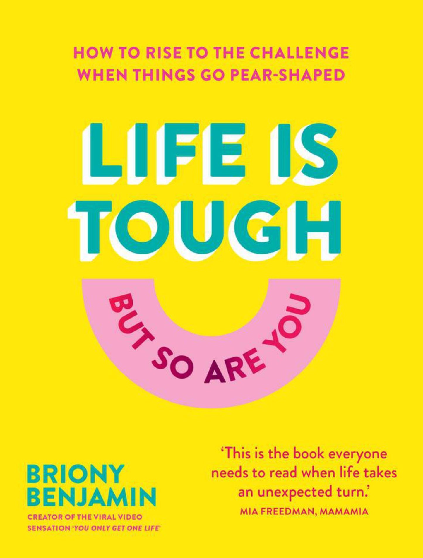 Life Is Tough (but So Are You) Cover Image