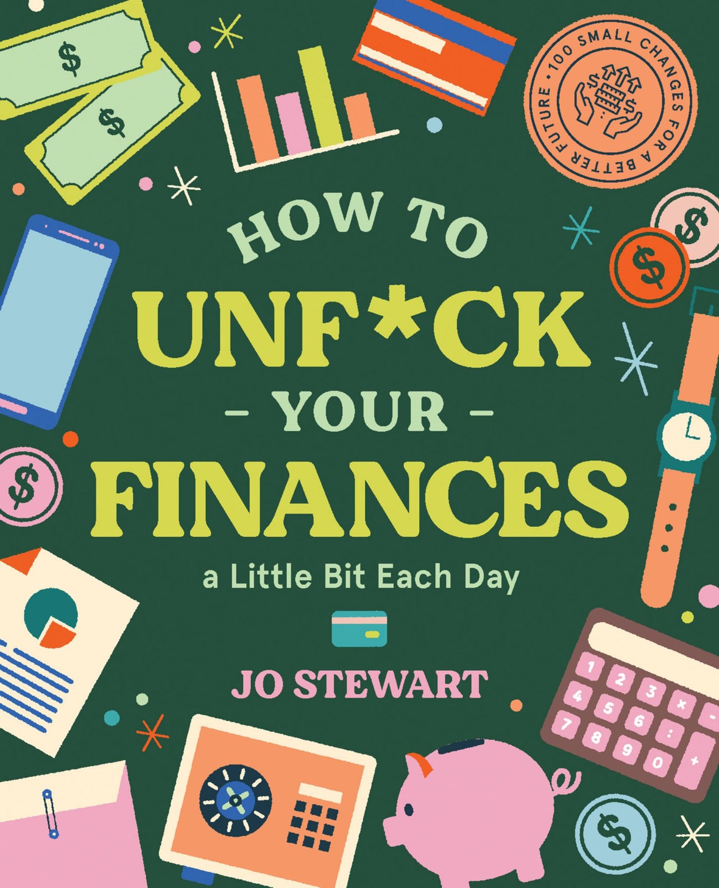 How to Unf*ck Your Finances a Little Bit Each Day Cover Image