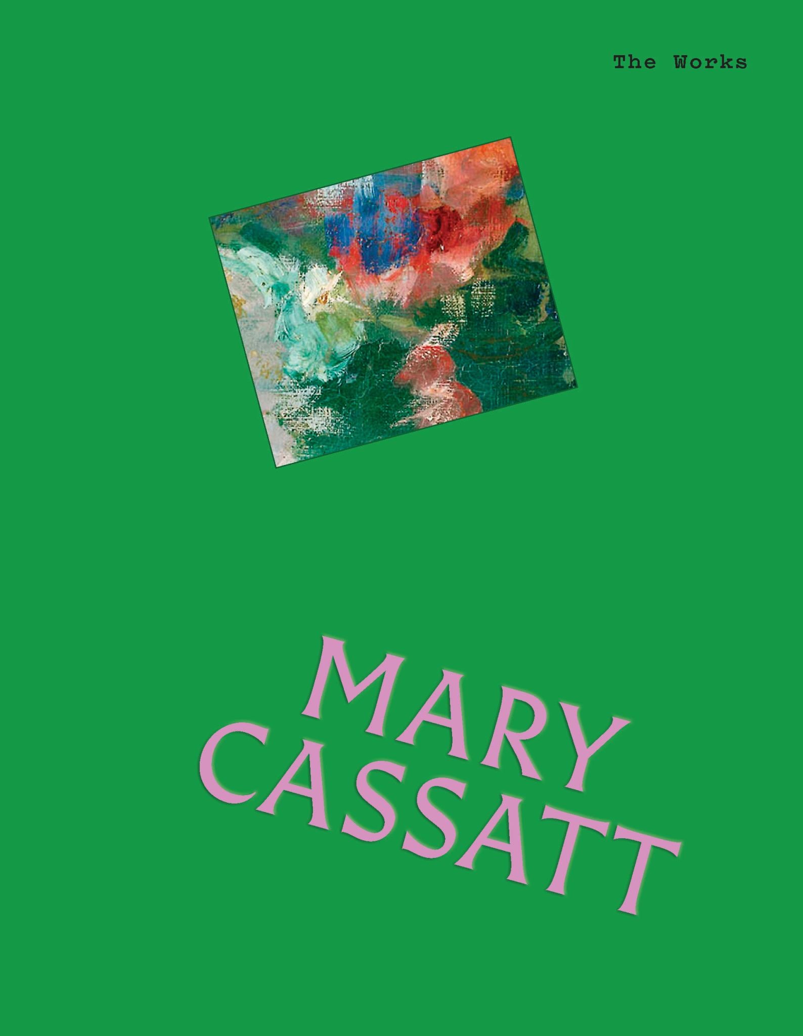 The Works: Mary Cassatt Cover Image