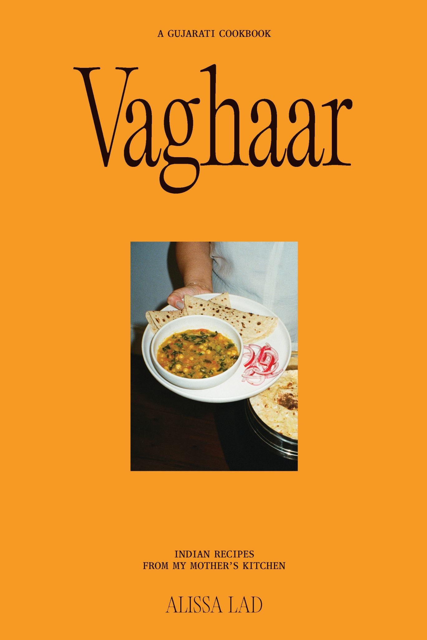 Vaghaar: a Gujarati Cookbook Cover Image