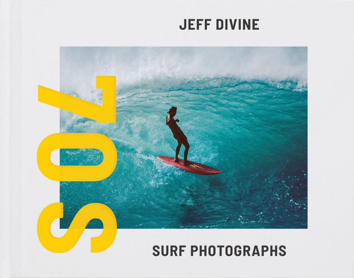Jeff Divine: 70s Surf Photographs Cover Image