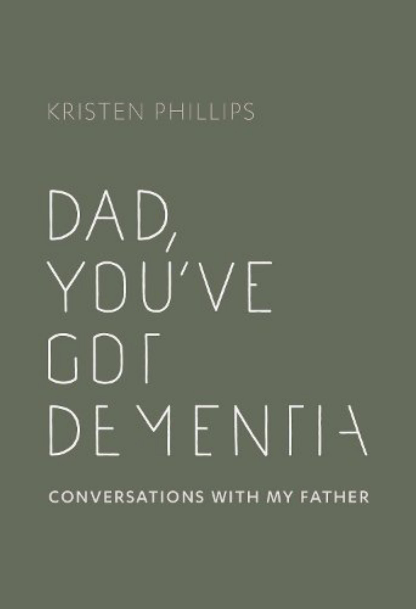 Dad, You've Got Dementia Cover Image