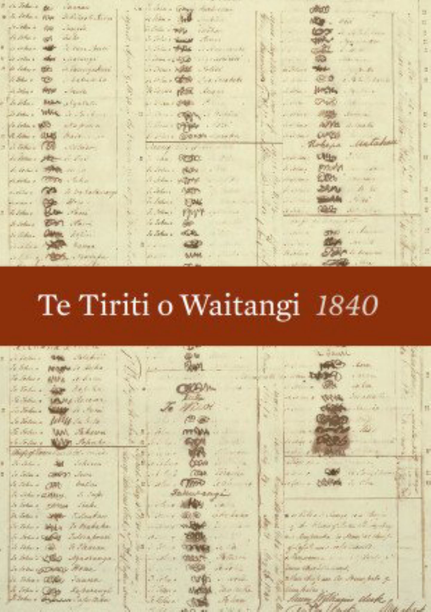 Te Tiriti o Waitangi Treaty of Waitangi 1840 Cover Image