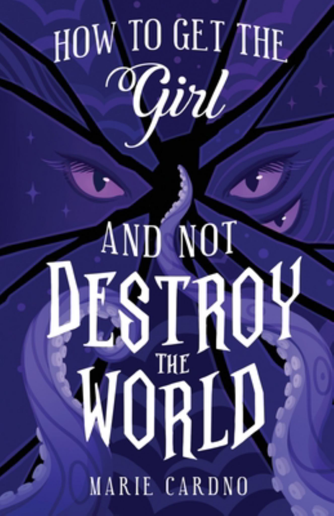 How to Get the Girl (and Not Destroy the World) Cover Image