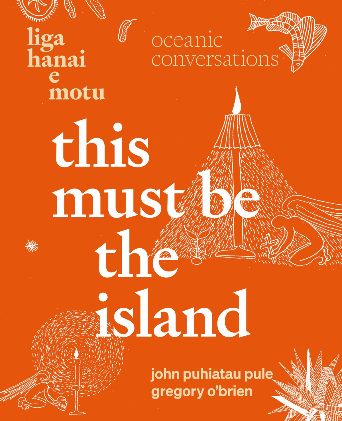 This Must Be the Island -- Liga Hanai e Motu Cover Image