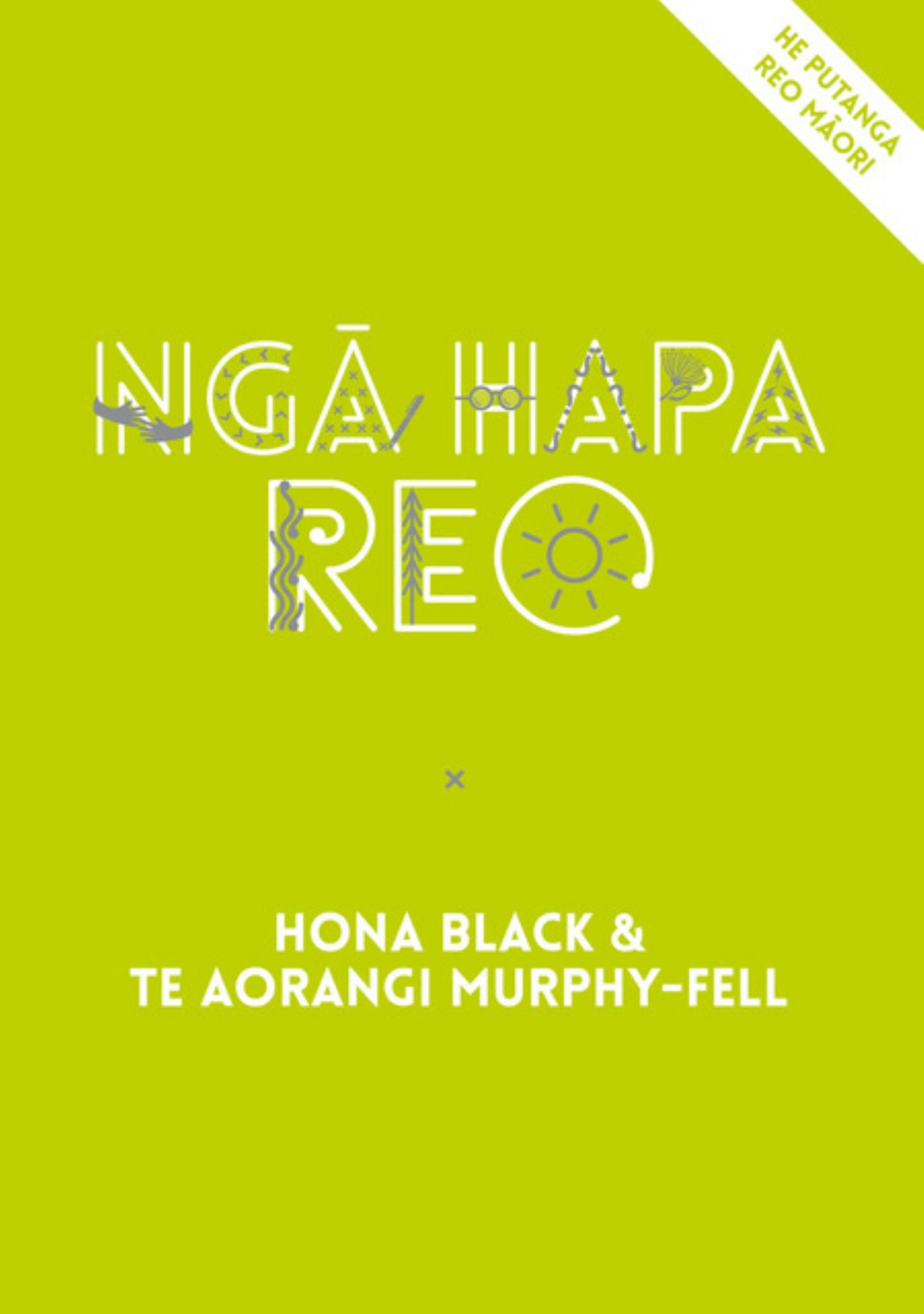 Nga Hapa Reo (te Reo Maori Edition) Cover Image