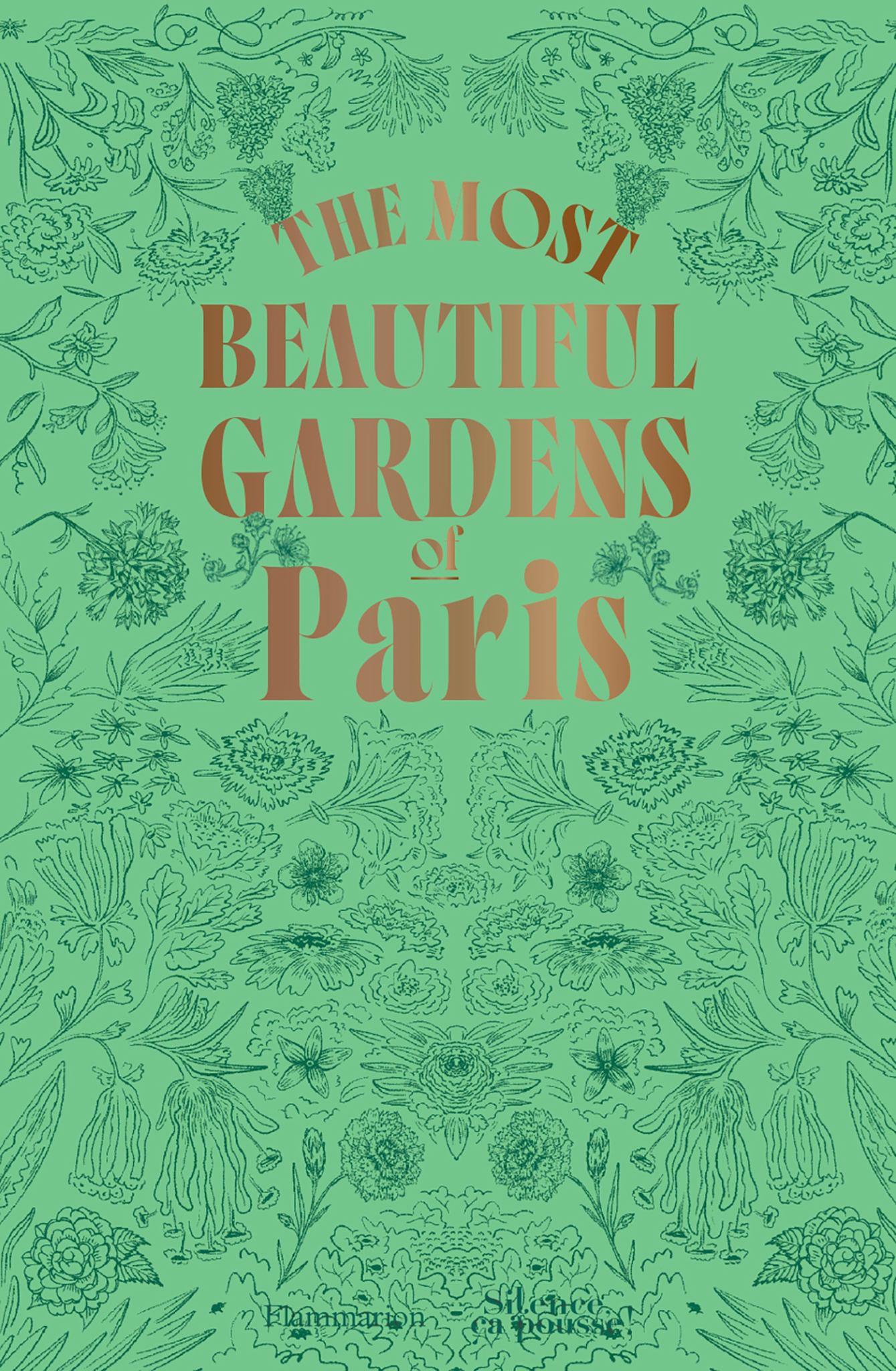 The Most Beautiful Gardens of Paris Cover Image