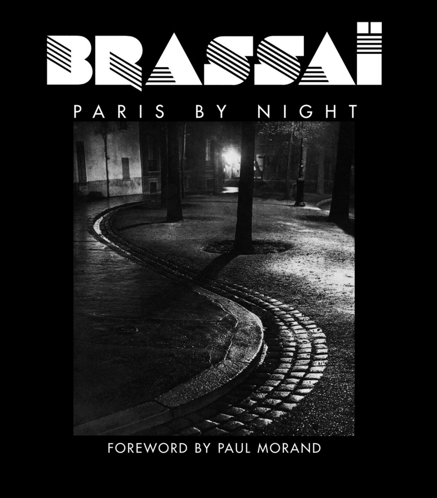 Brassaï: Paris by Night Cover Image