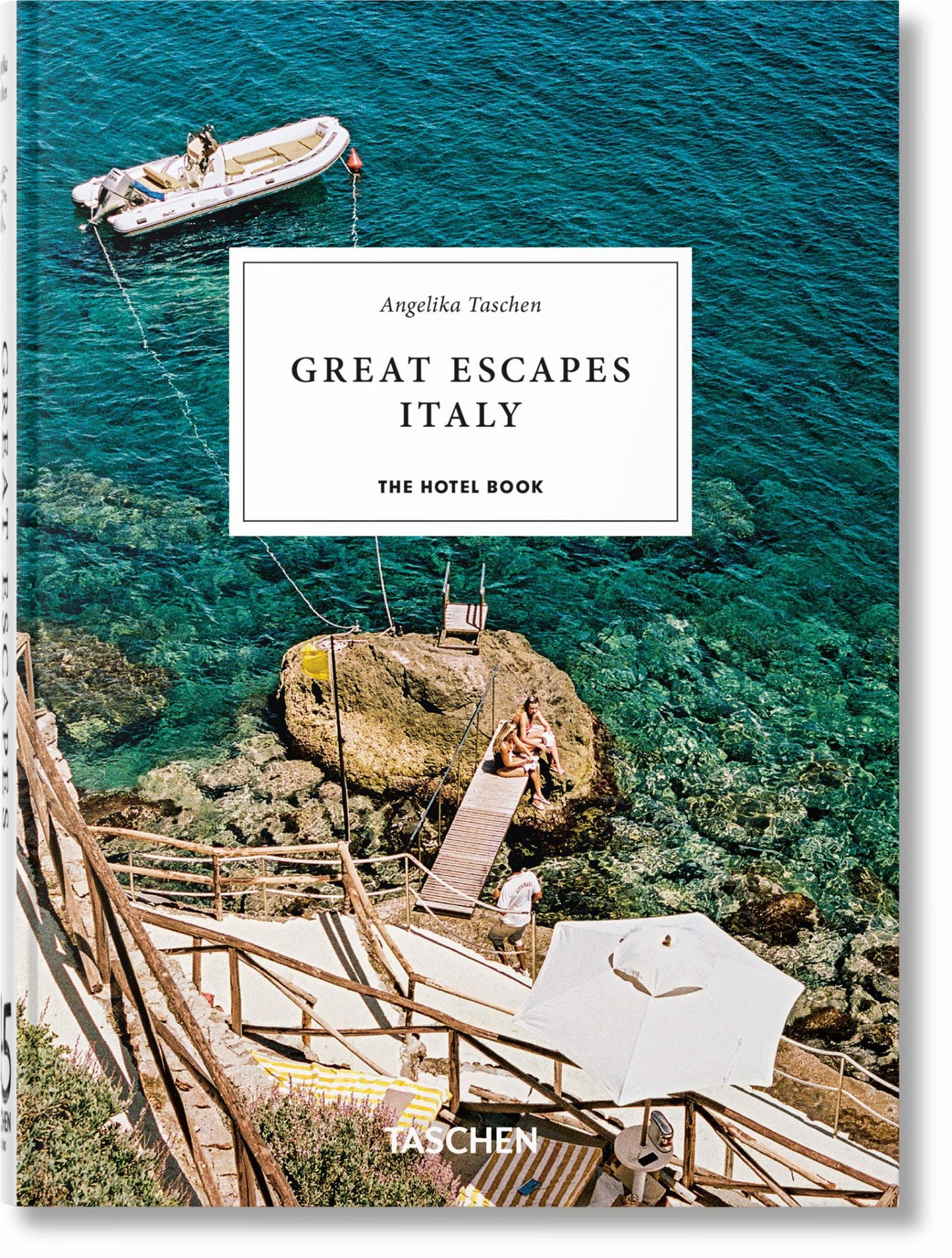 Great Escapes Italy. the Hotel Book. 45th Ed Cover Image