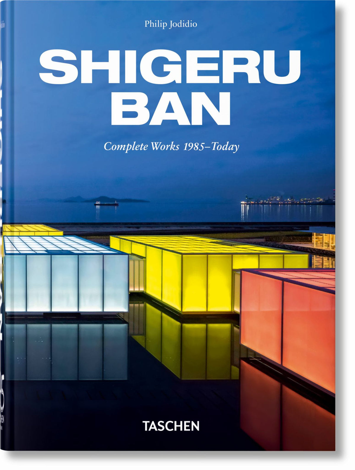 Shigeru Ban. Complete Works 1985-Today. 45th Ed Cover Image