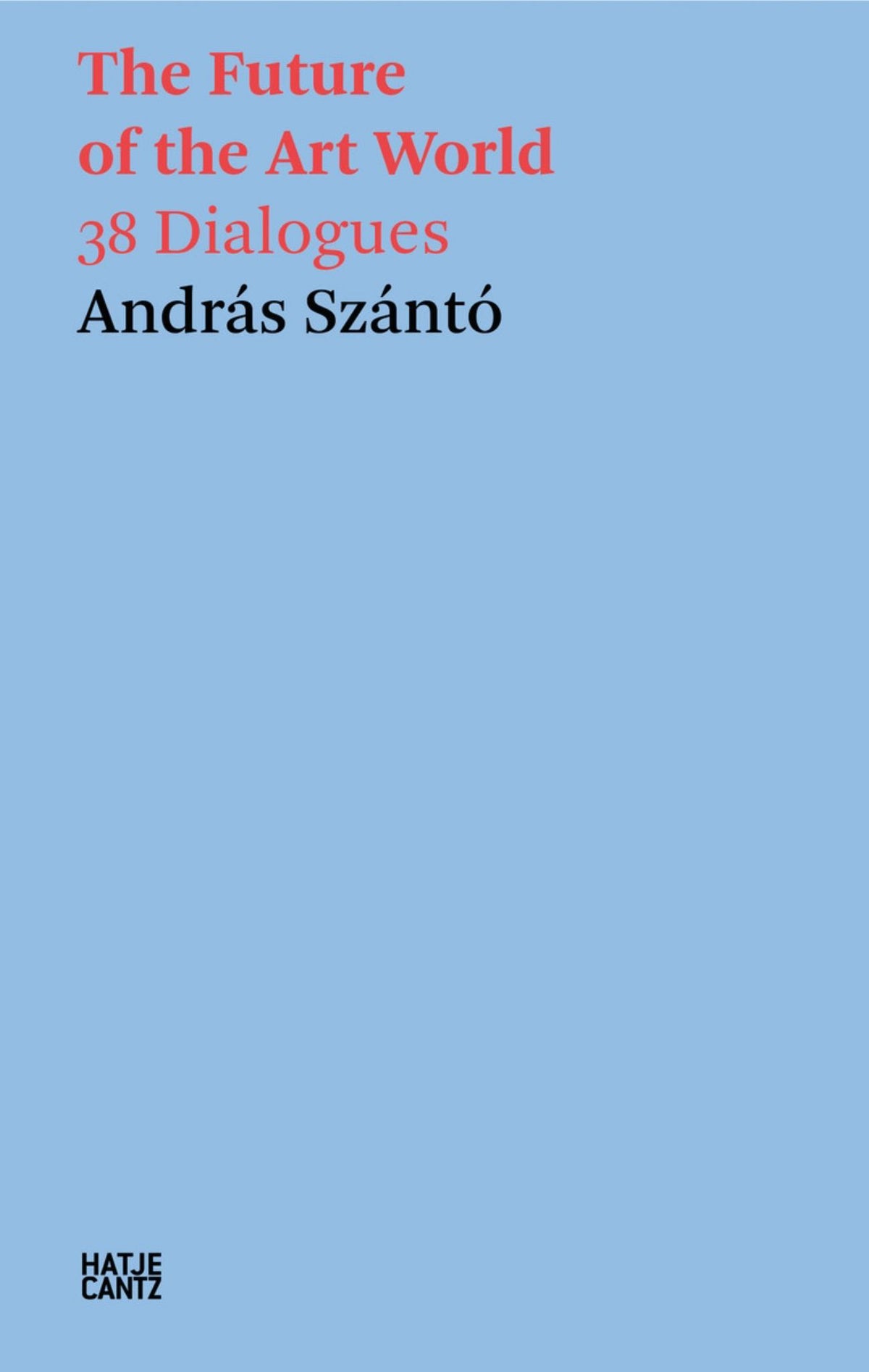 András Szántó: the Future of the Art World Cover Image