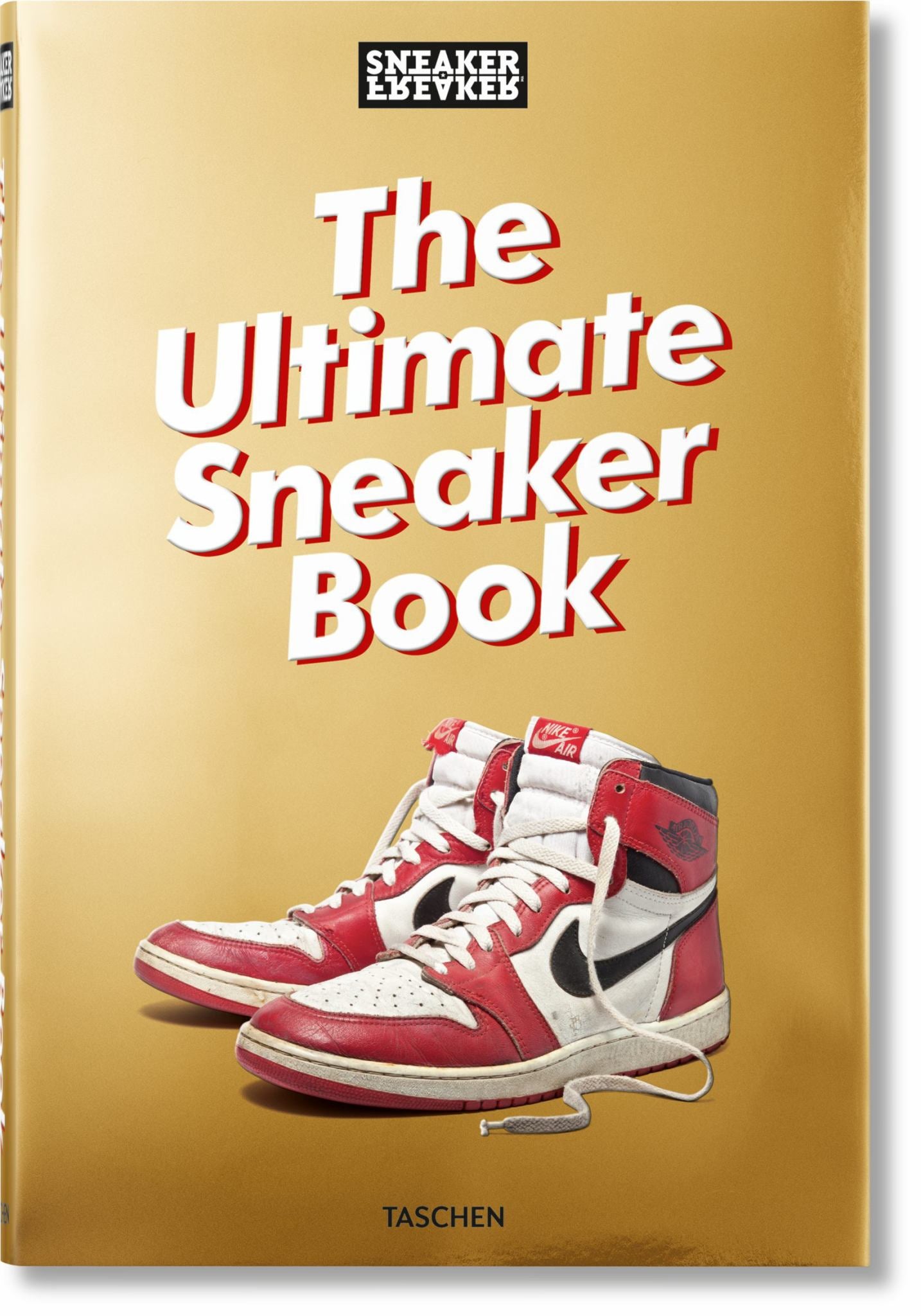 Sneaker Freaker. the Ultimate Sneaker Book Cover Image