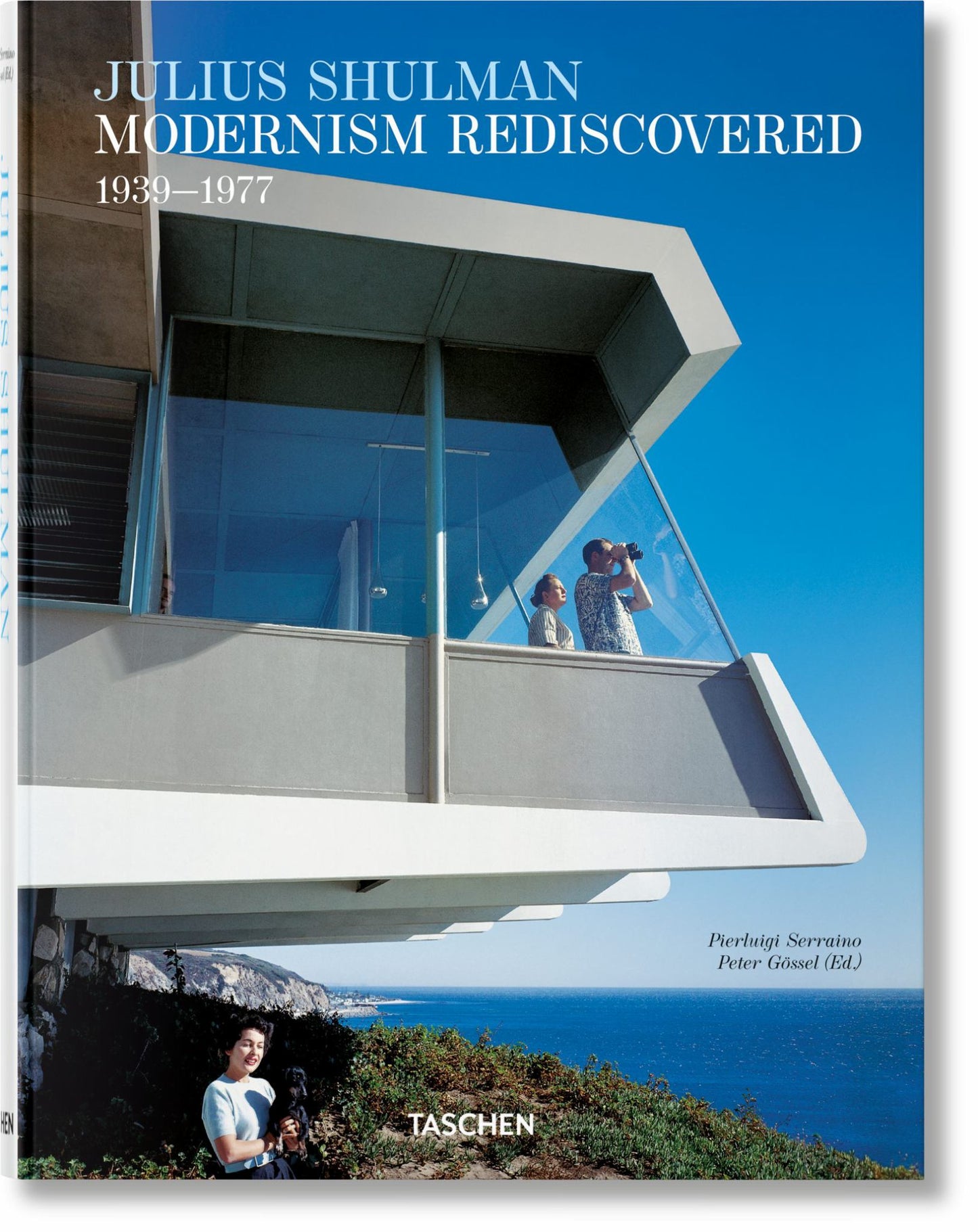 Julius Shulman. Modernism Rediscovered Cover Image