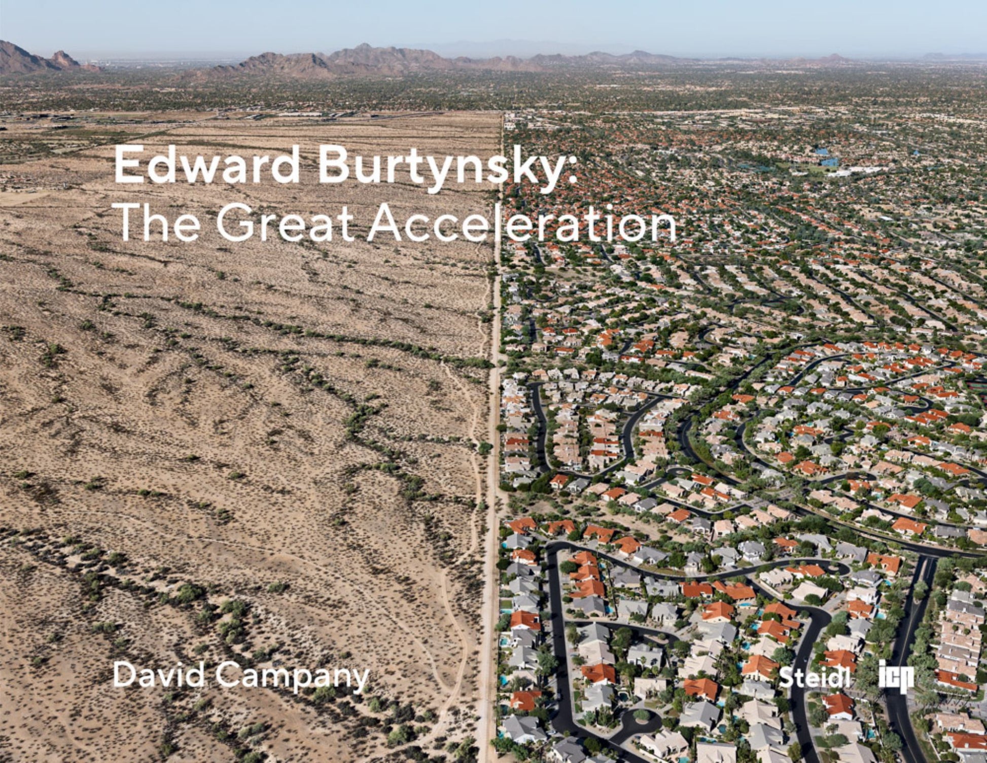 Edward Burtynsky: the Great Acceleration Cover Image
