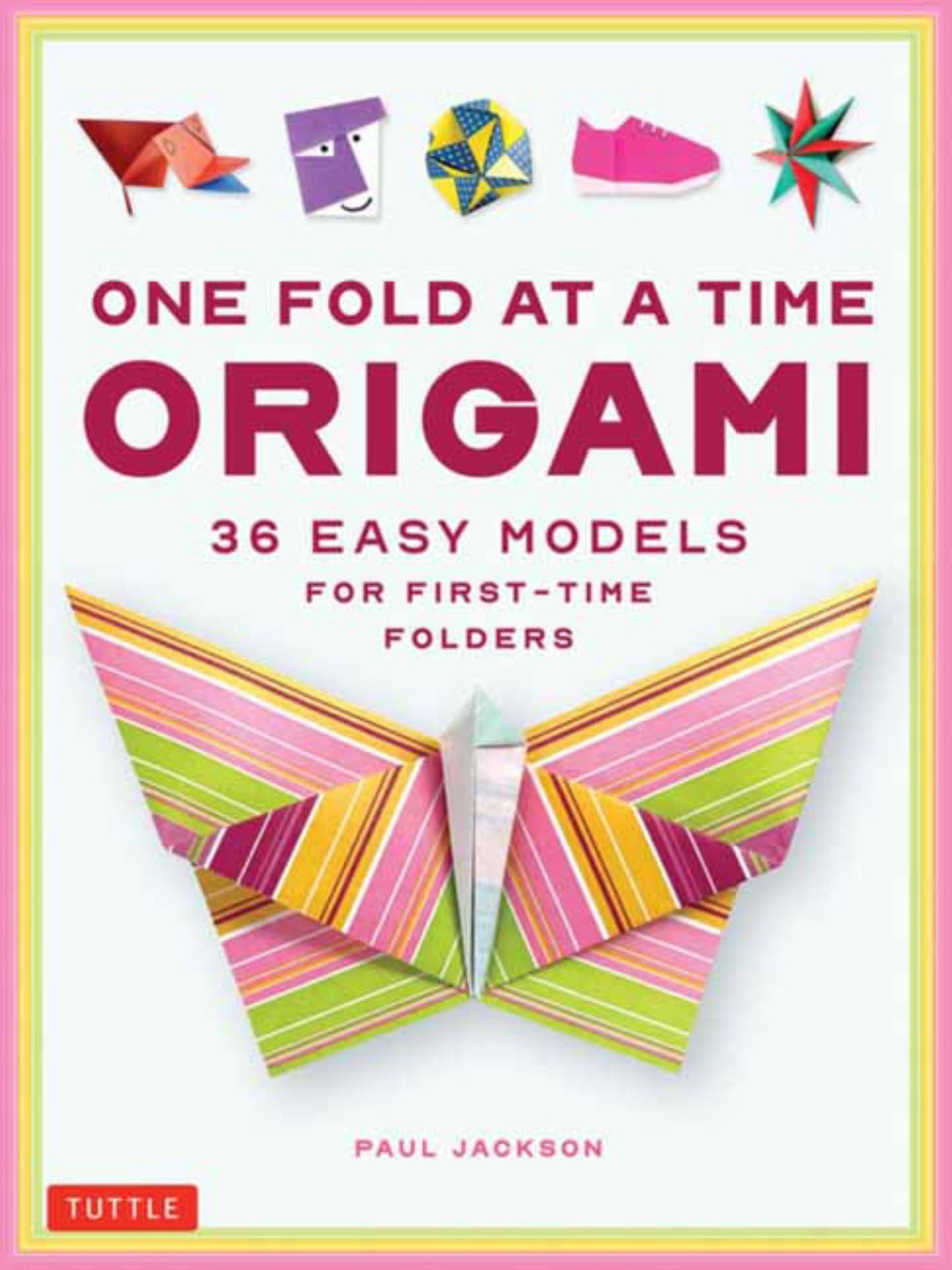 One Fold at a Time Origami Cover Image