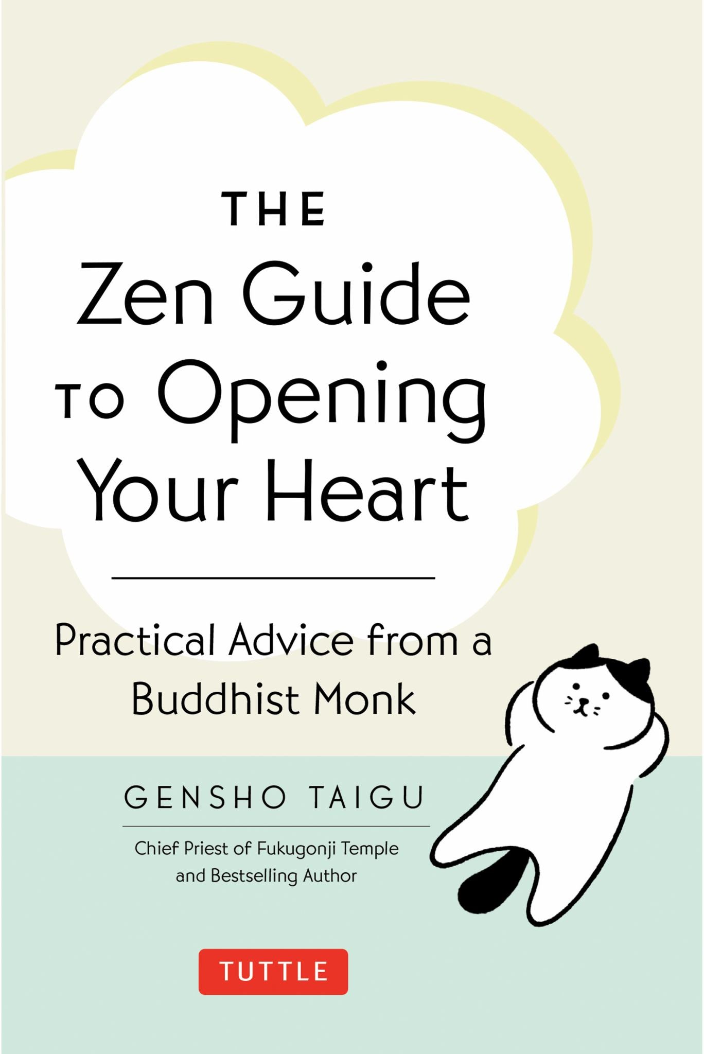 The Zen Guide to Opening Your Heart Cover Image