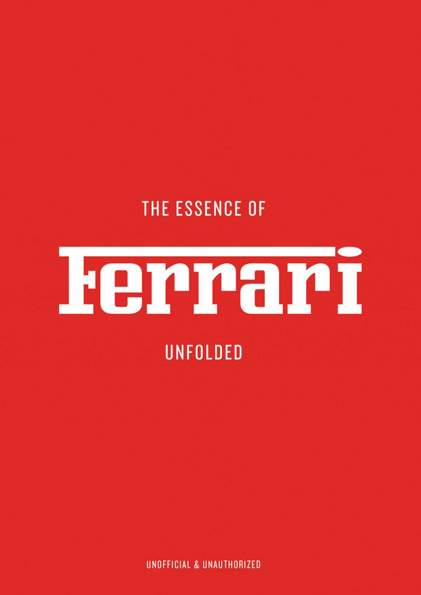 The Essence of Ferrari Cover Image