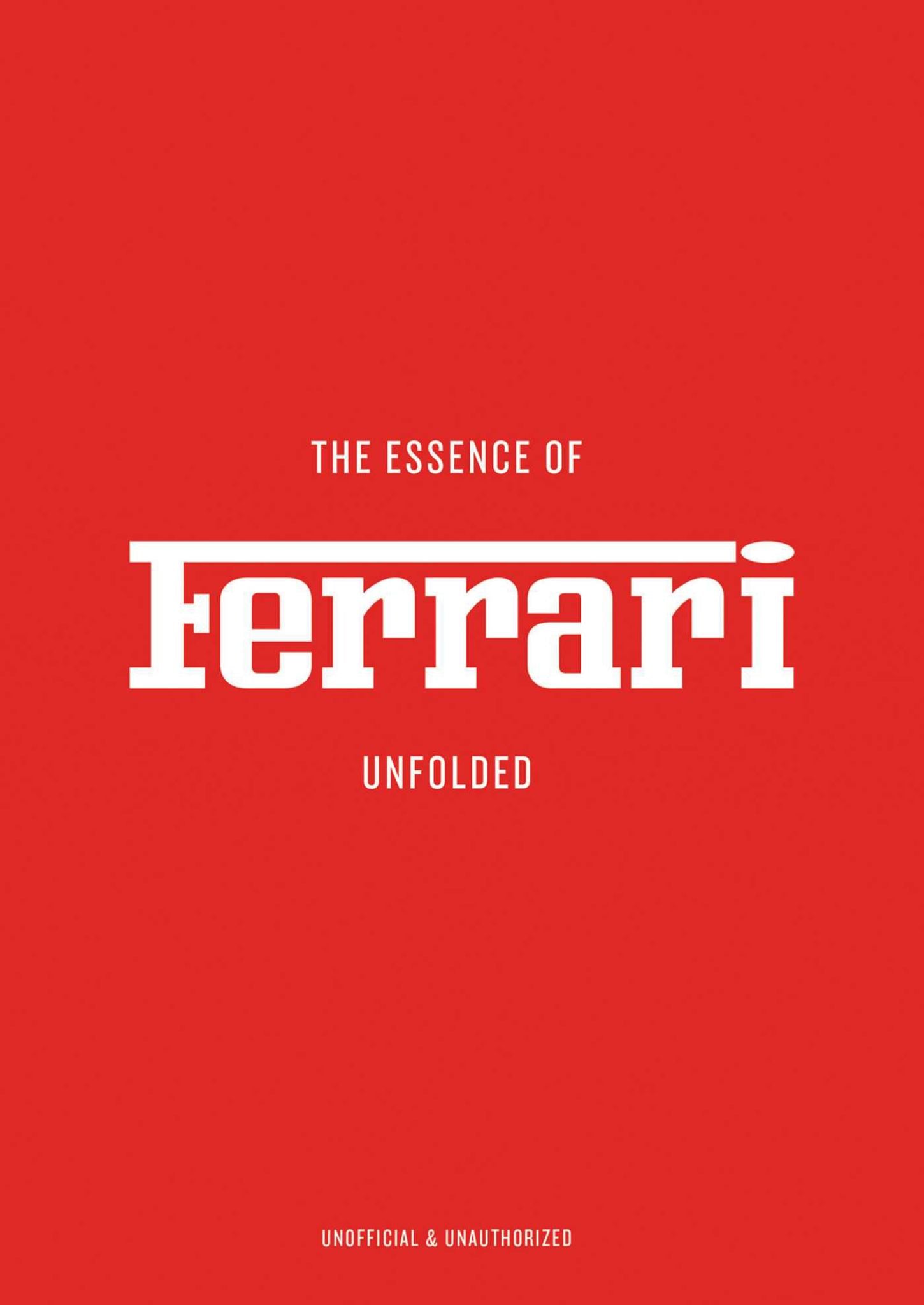 The Essence of Ferrari Cover Image